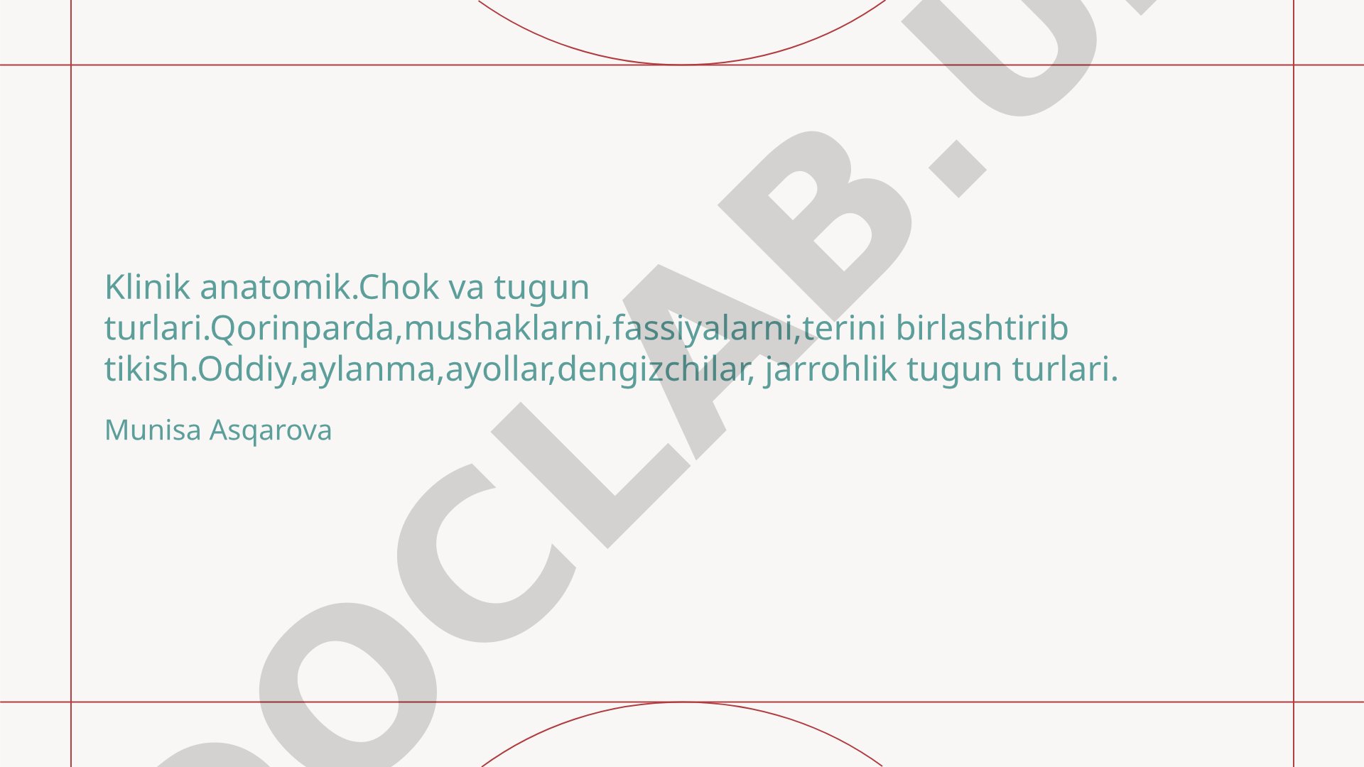 Klinik anatomiyada chok va tugun turlari