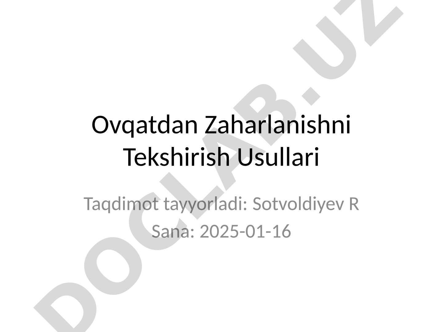 Ovqatdan Zaharlanishni Tekshirish Usullari