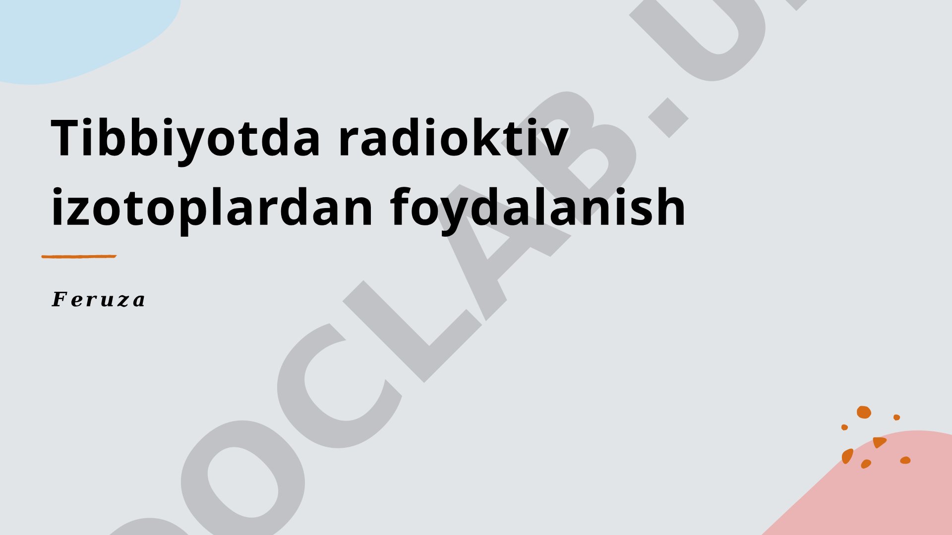 Tibbiyotda radioaktiv izotoplardan foydalanish