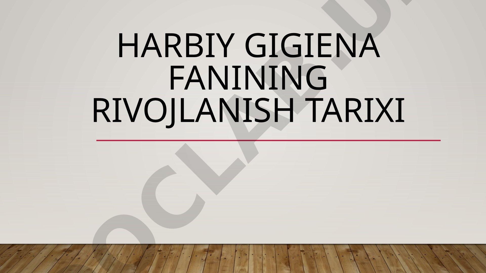 Harbiy gigiena fanining rivojlanish tarixi