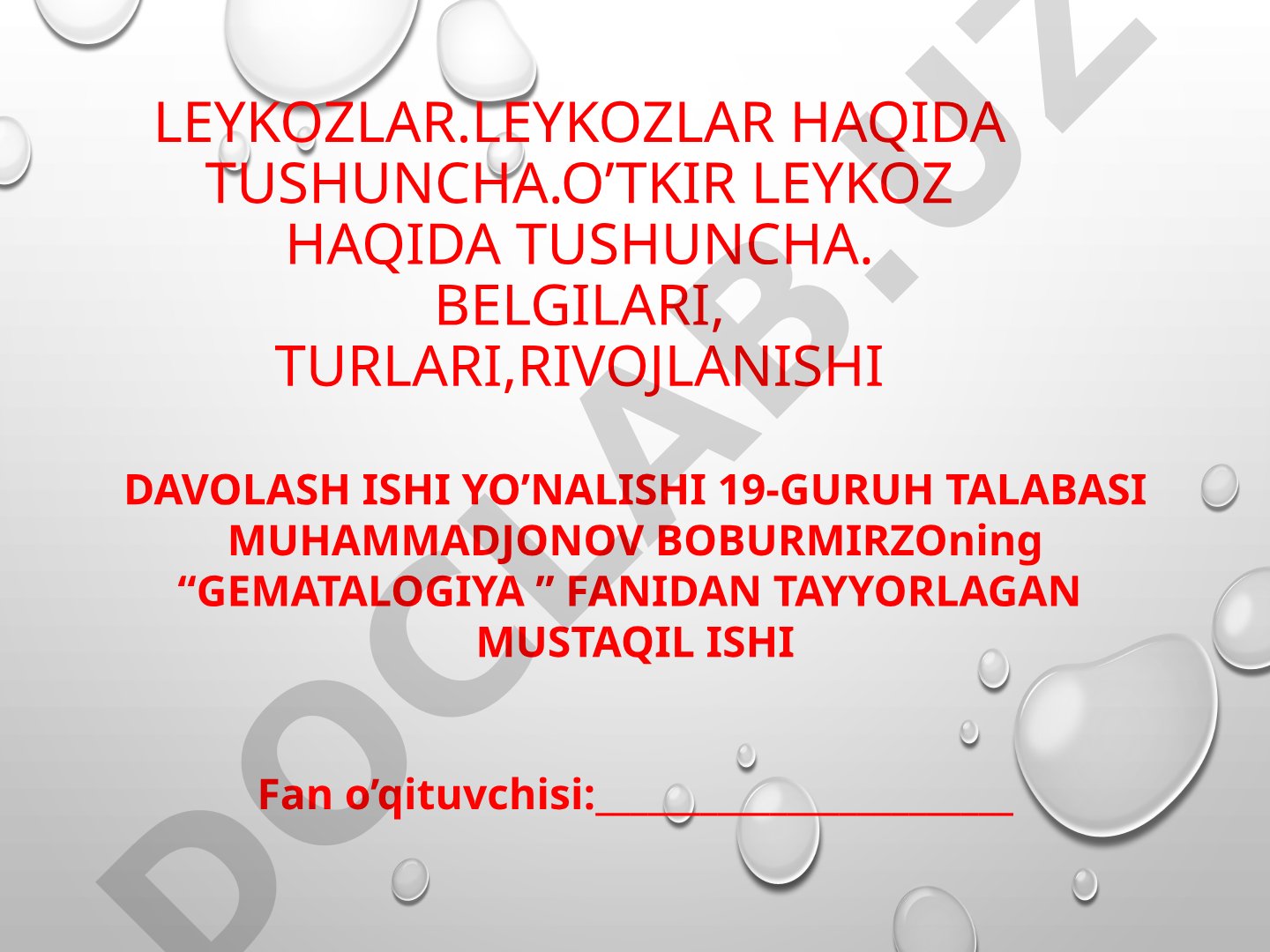 Leykozlar haqida tushuncha va o'tkir leykoz