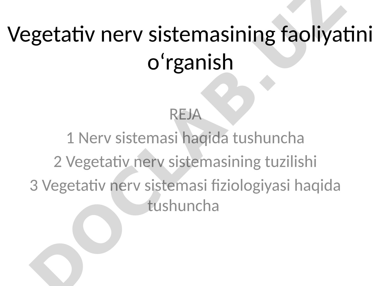 Vegetativ nerv sistemasining faoliyatini o'rganish