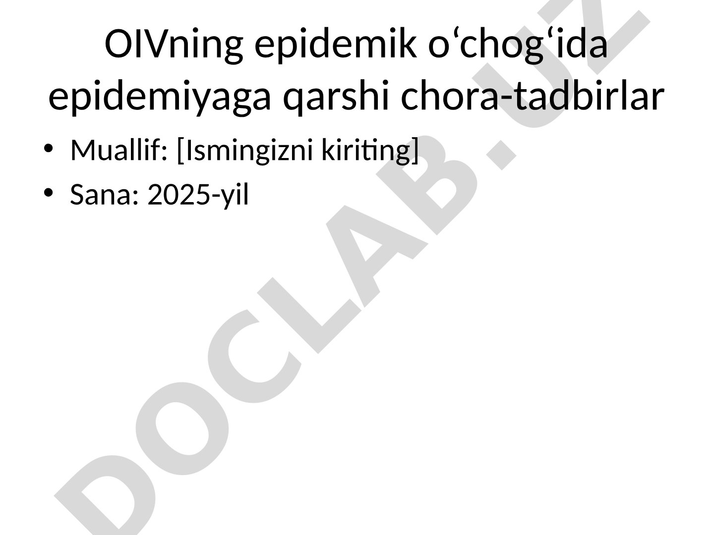 OIVning epidemik o‘chog‘ida epidemiyaga qarshi chora-tadbirlar