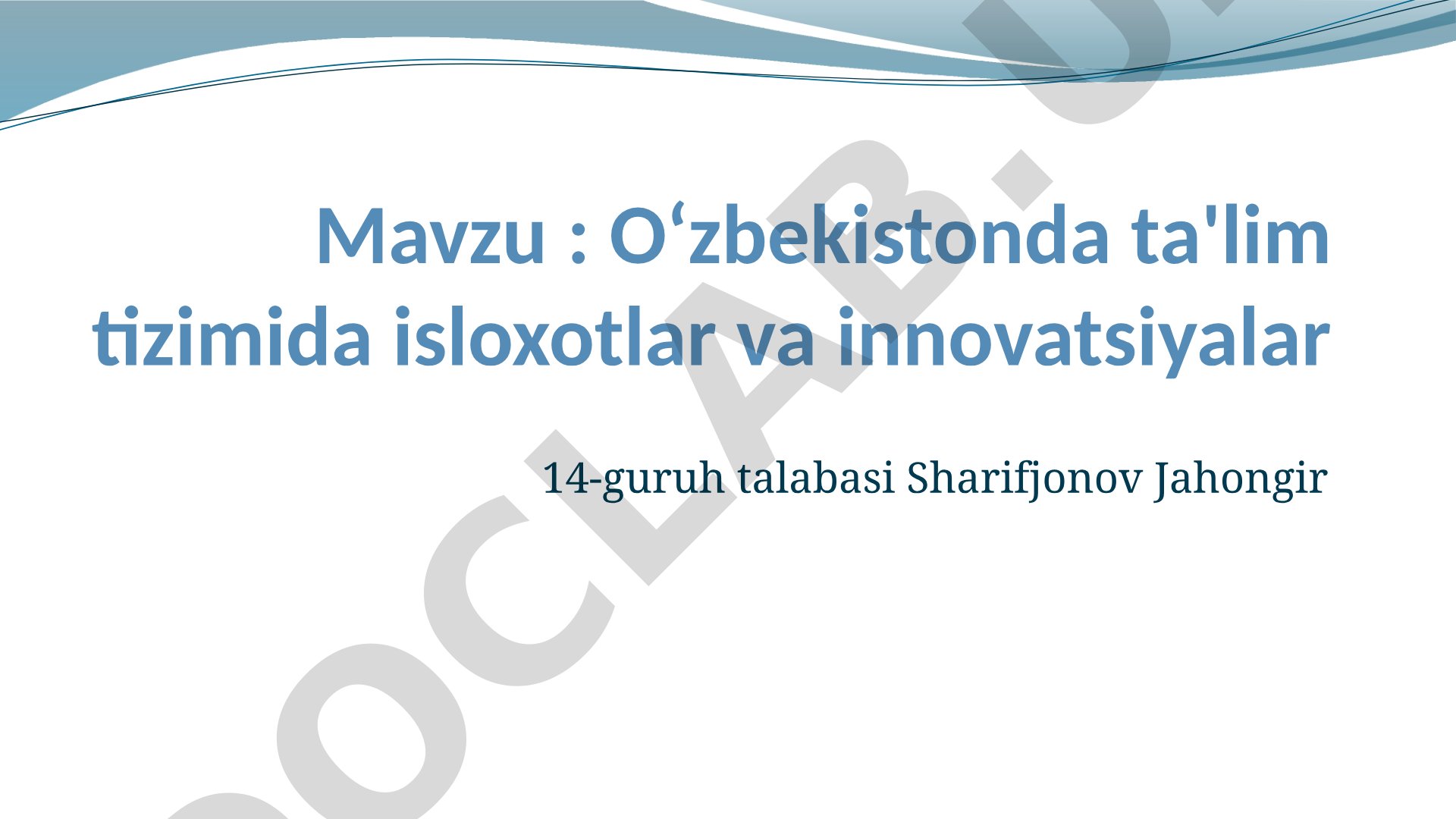 O‘zbekistonda ta'lim tizimida isloxotlar va innovatsiyalar