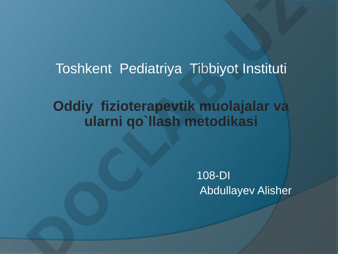Oddiy fizioterapevtik muolajalar va ularni qo'llash metodikasi