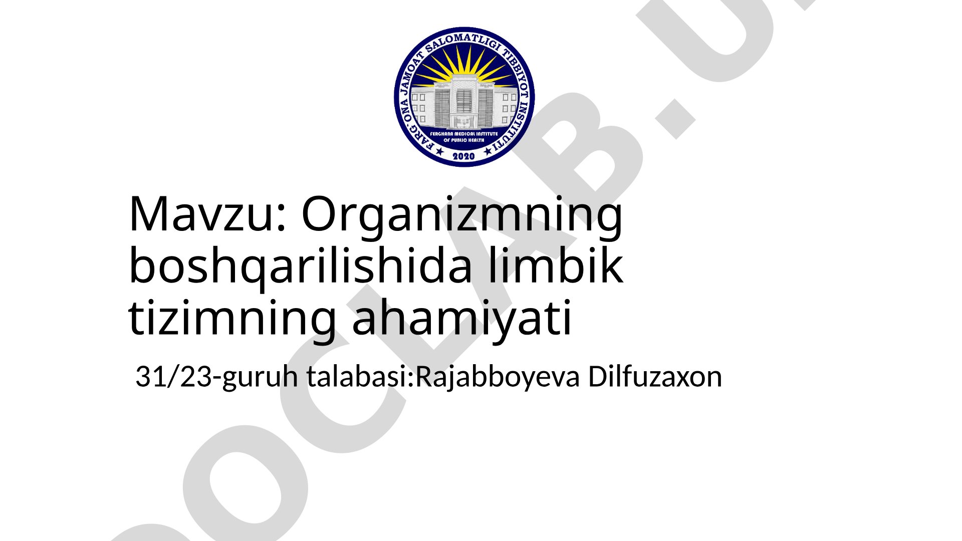 Organizmning boshqarilishida limbik tizimning ahamiyati