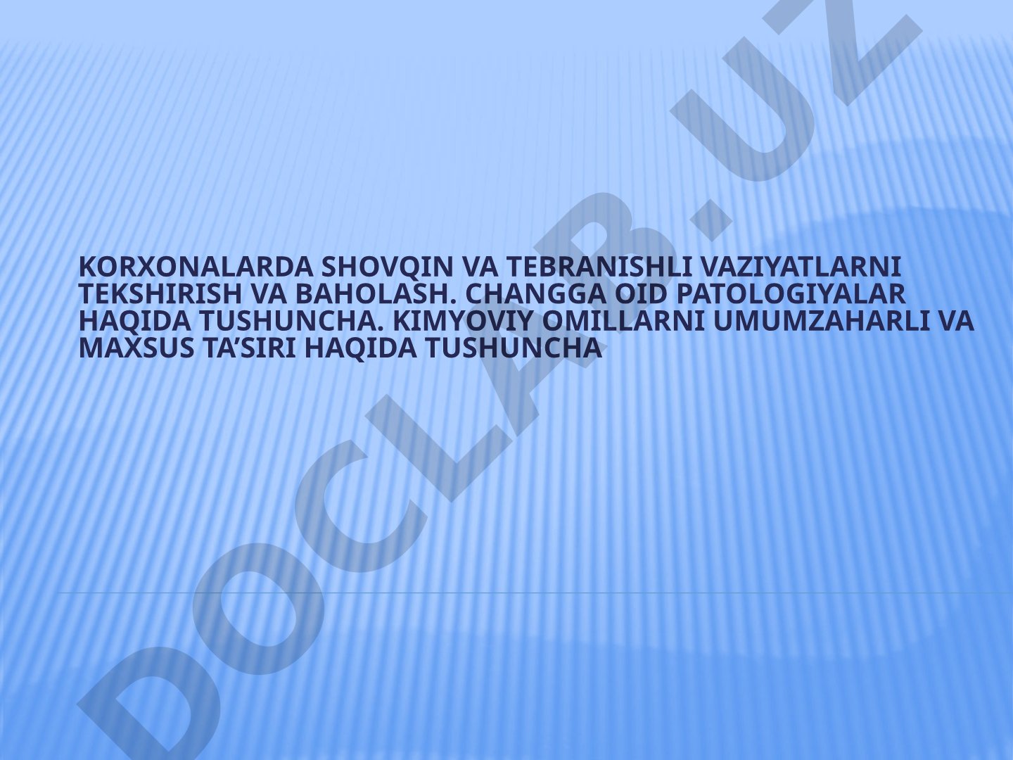 Korxonalarda shovqin va tebranishli vaziyatlarni tekshirish va baholash