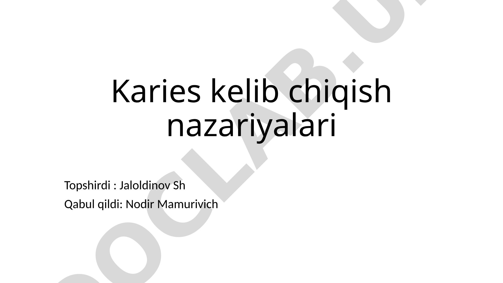 Karies kelib chiqish nazariyalari