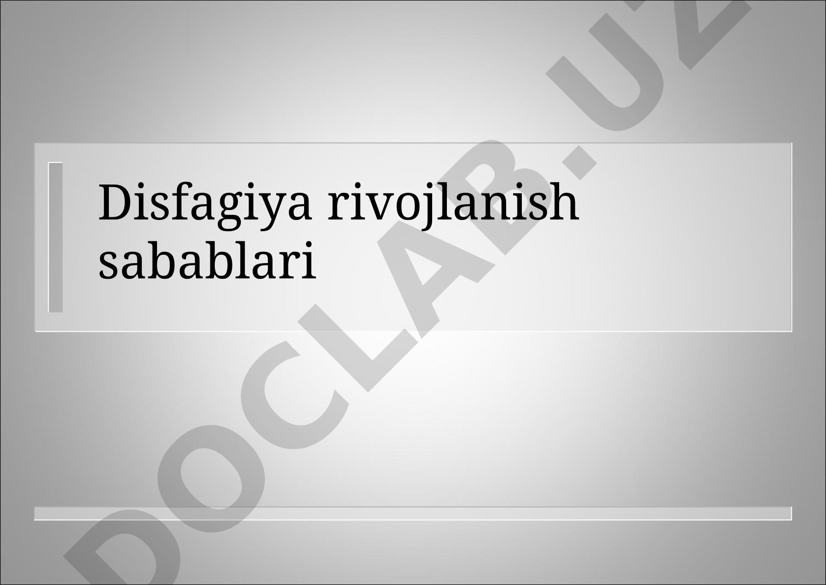 Disfagiya rivojlanish sabablari