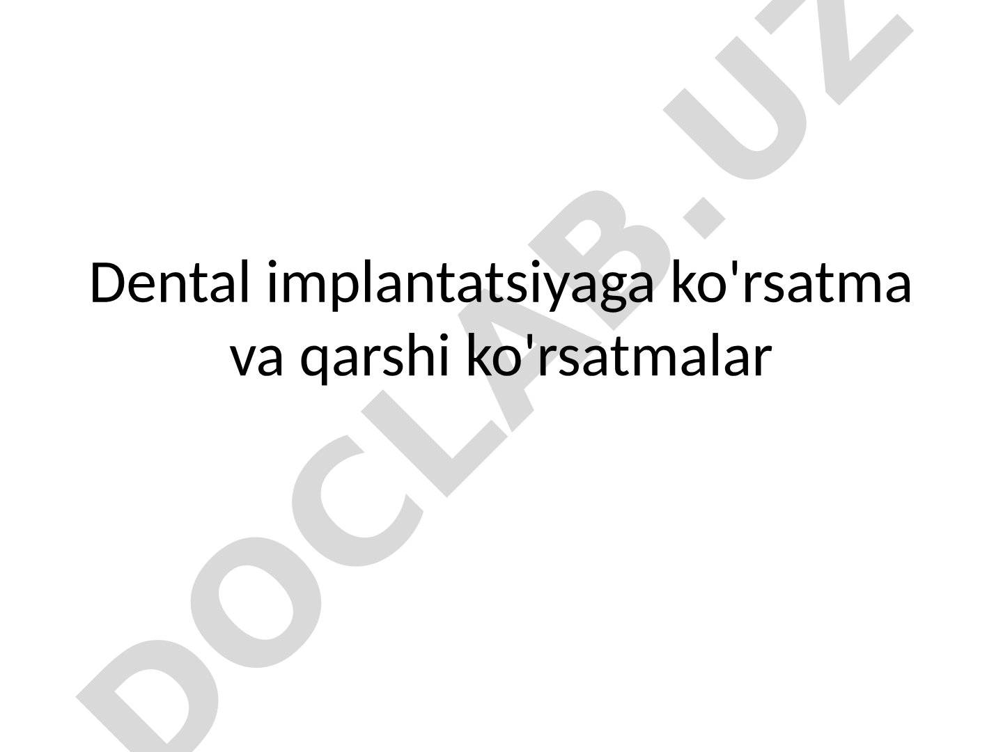 Dental implantatsiyaga ko'rsatma va qarshi ko'rsatmalar