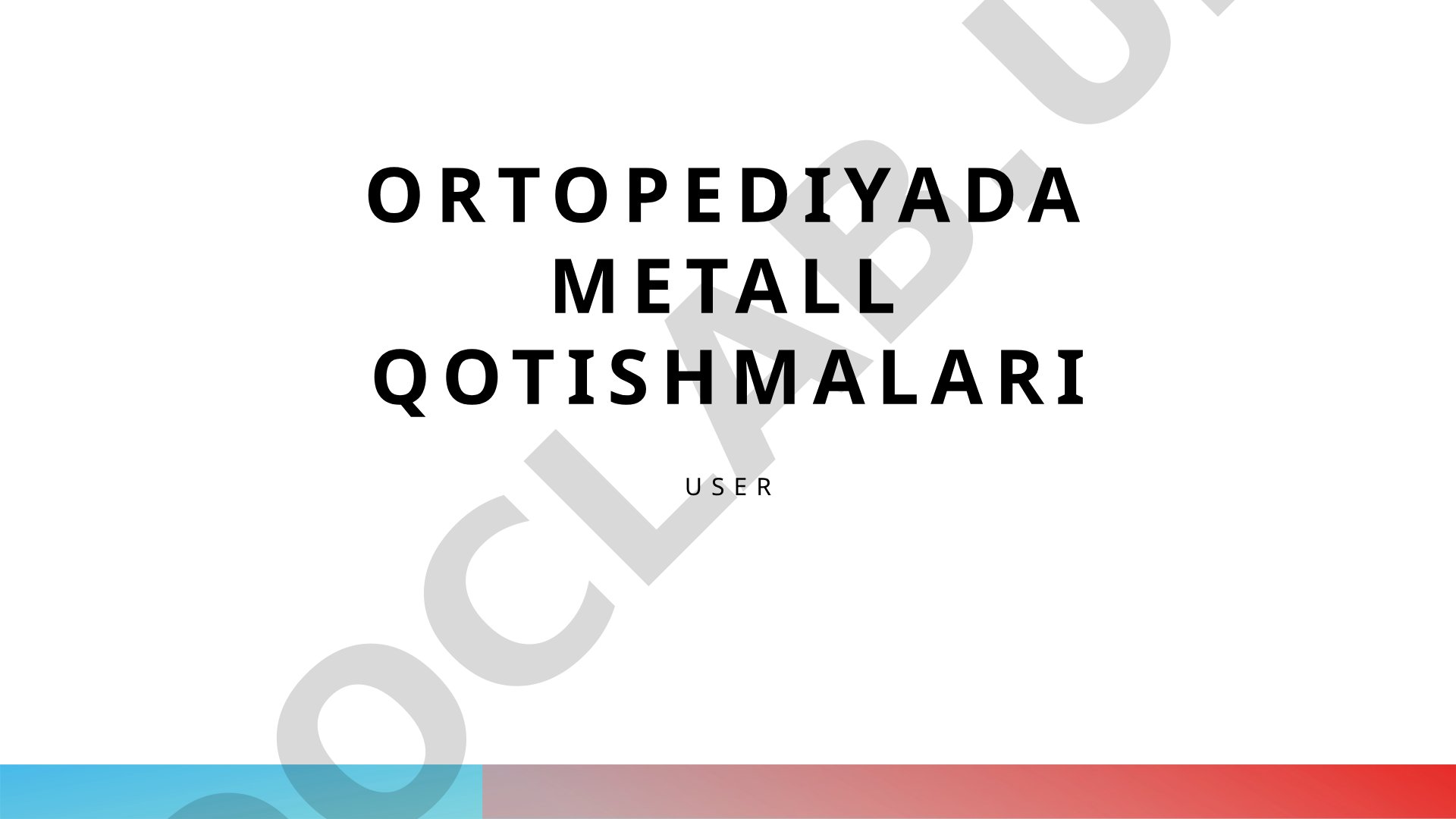 Ortopediyada metall qotishmalari