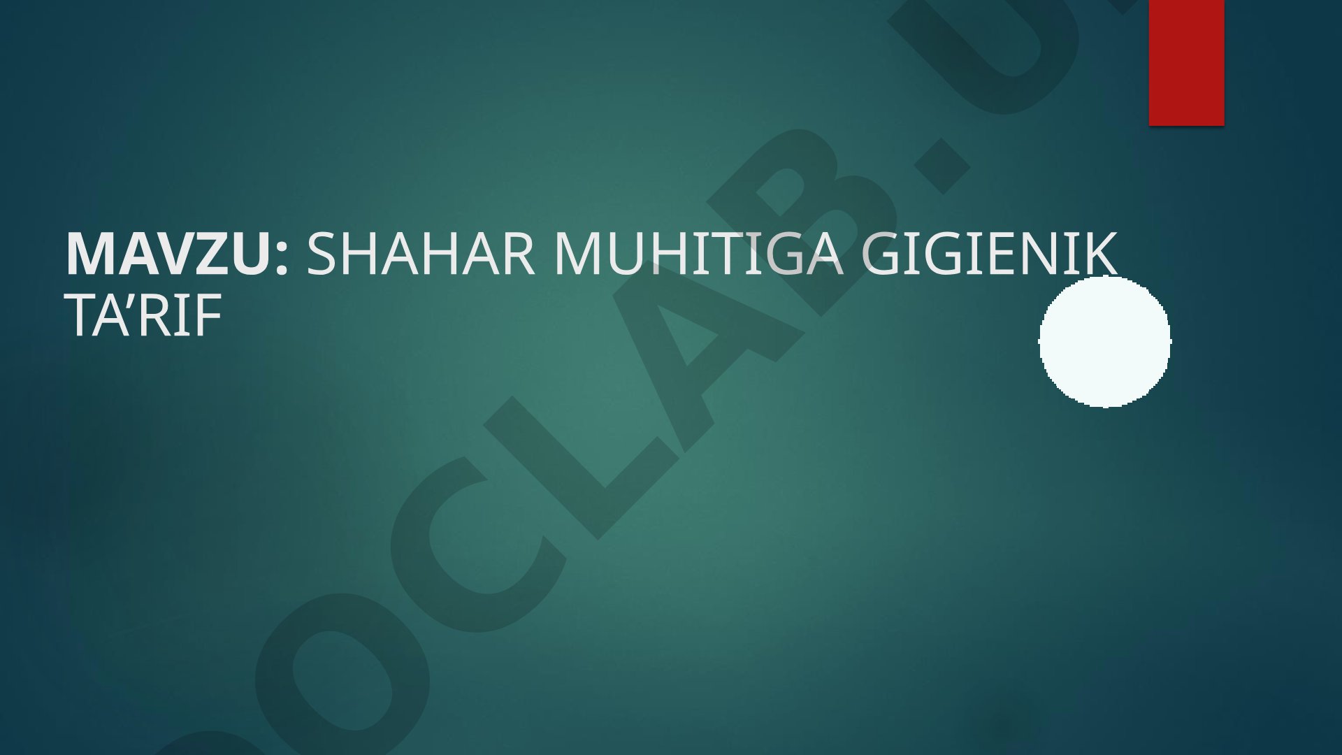 Shahar muhitiga gigienik ta'rif