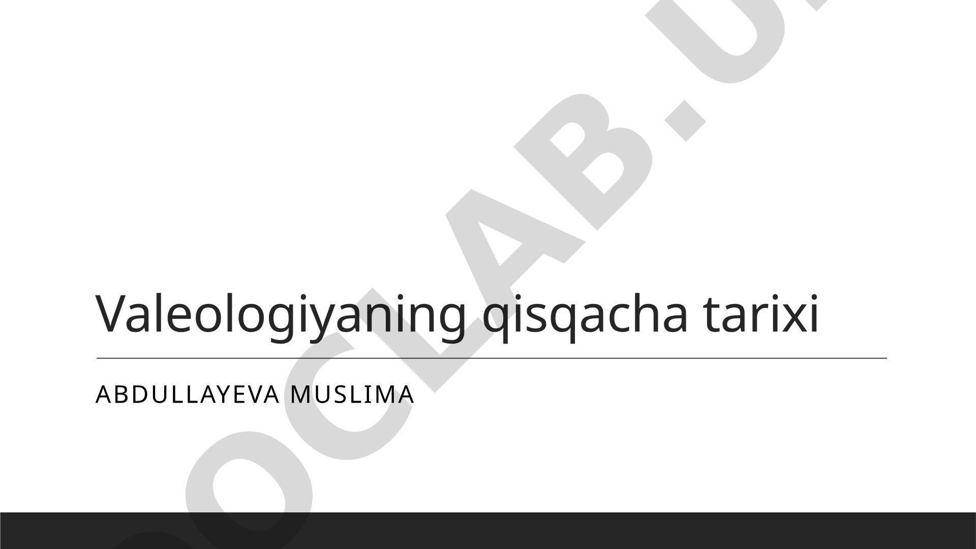Valeologiyaning qisqacha tarixi