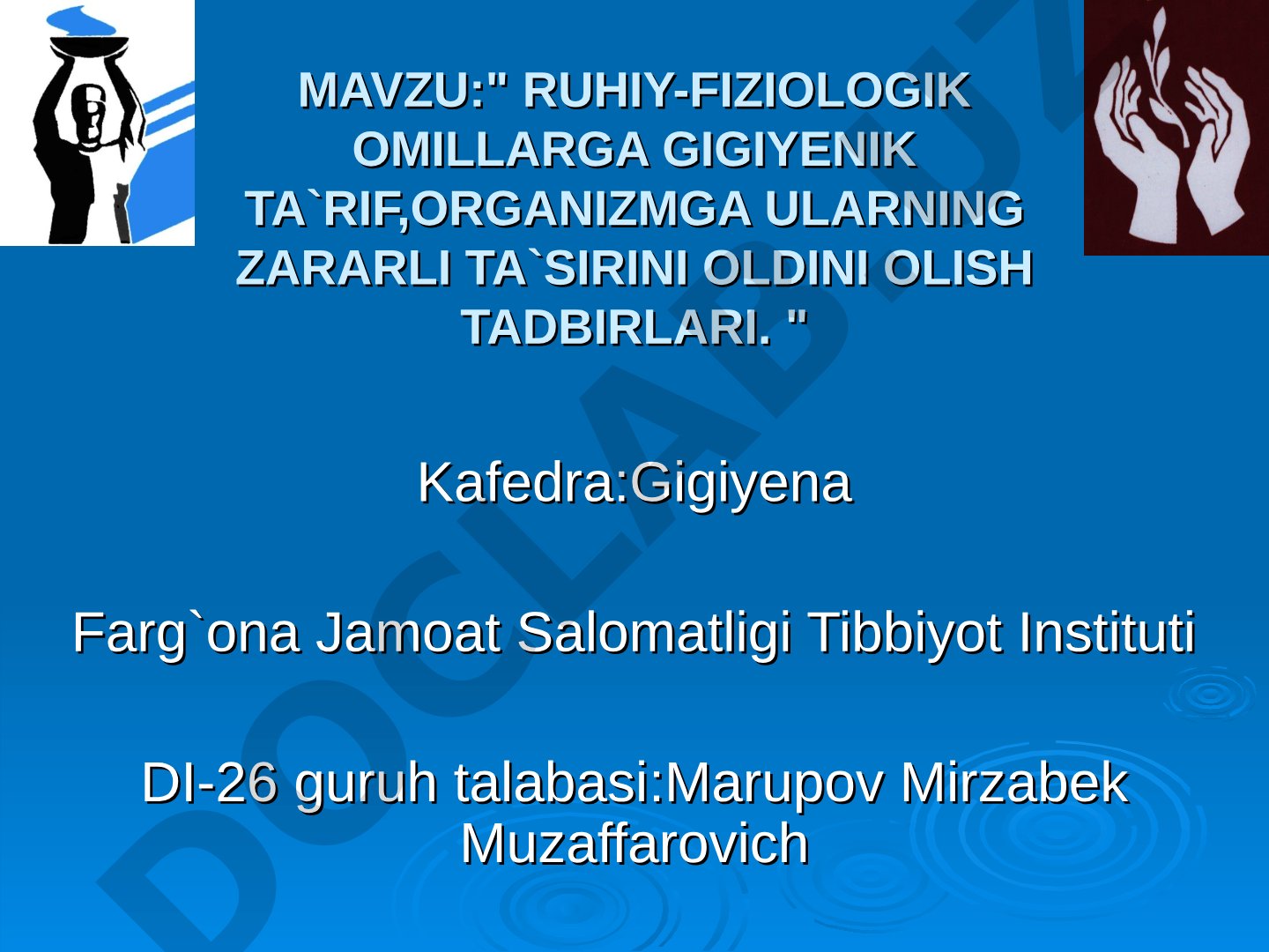 Ruhiy-fiziologik omillarga gigiyenik ta'rif, organizmga ularning zararli ta'sirini oldini olish tadbirlari
