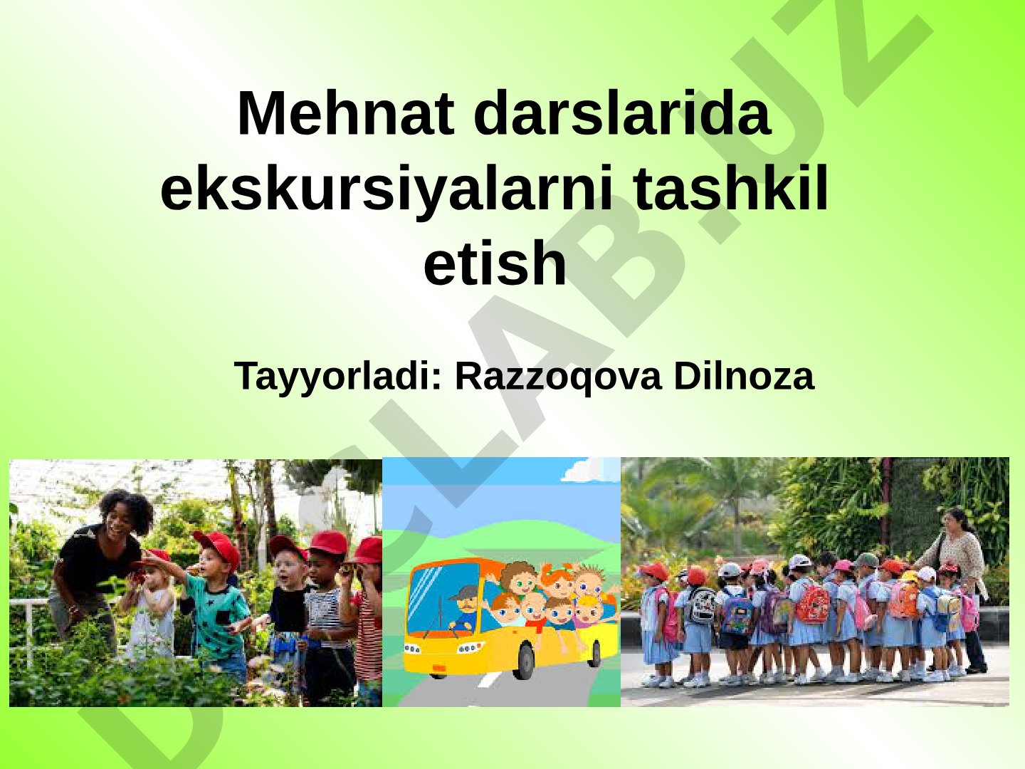 Mehnat darslarida ekskursiyalarni tashkil etish