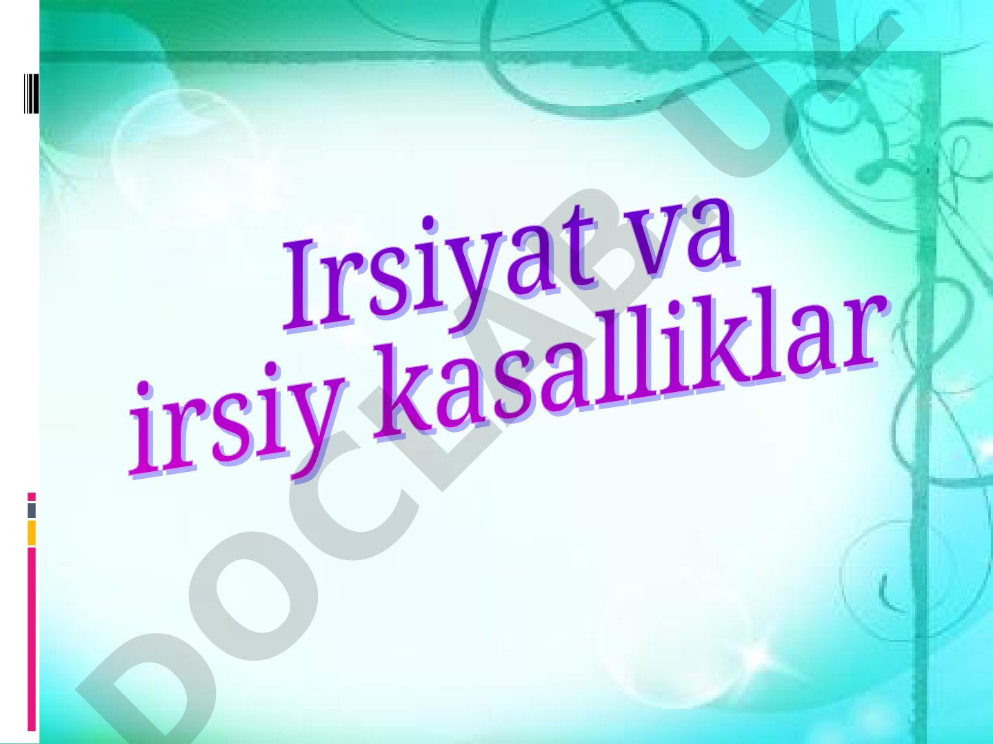 Irsiyat va irsiy kasalliklar