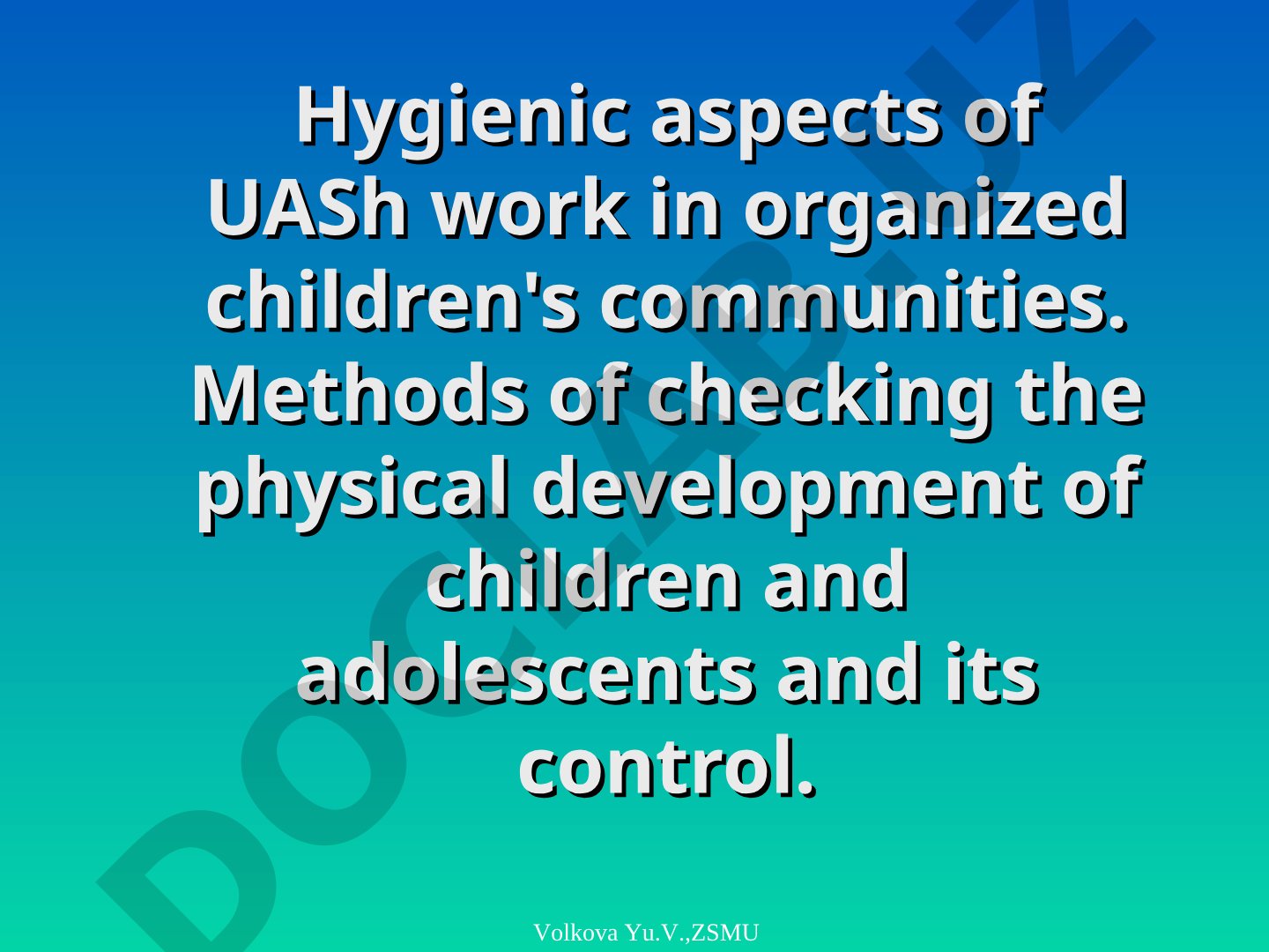 Hygienic aspects of UASh work in organized children's communities
