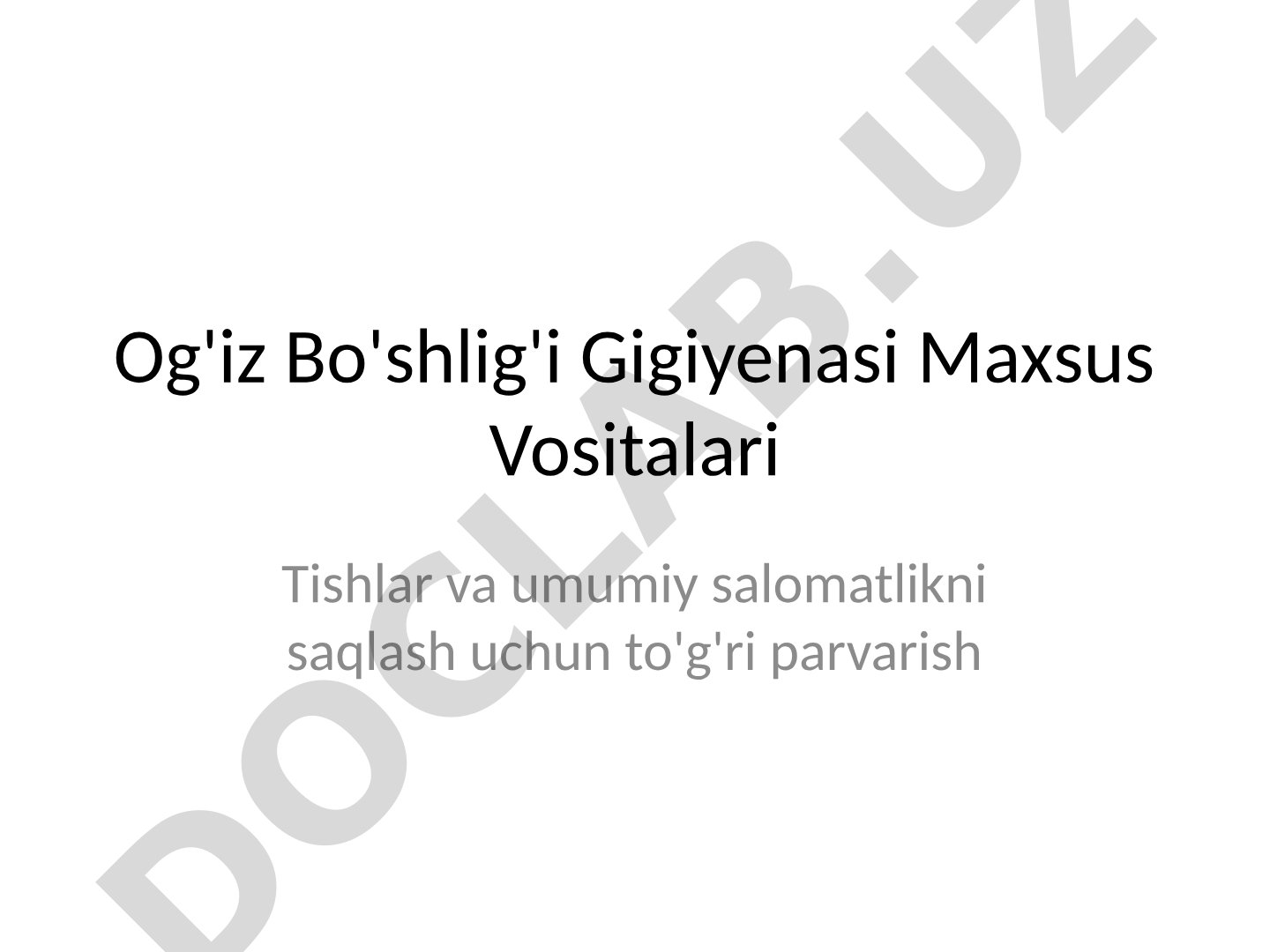 Og'iz Bo'shlig'i Gigiyenasi Maxsus Vositalari