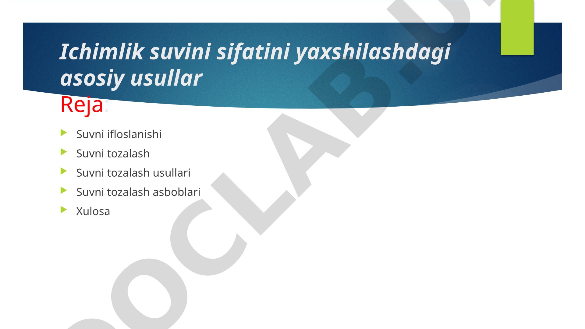 Ichimlik suvini sifatini yaxshilashdagi asosiy usullar