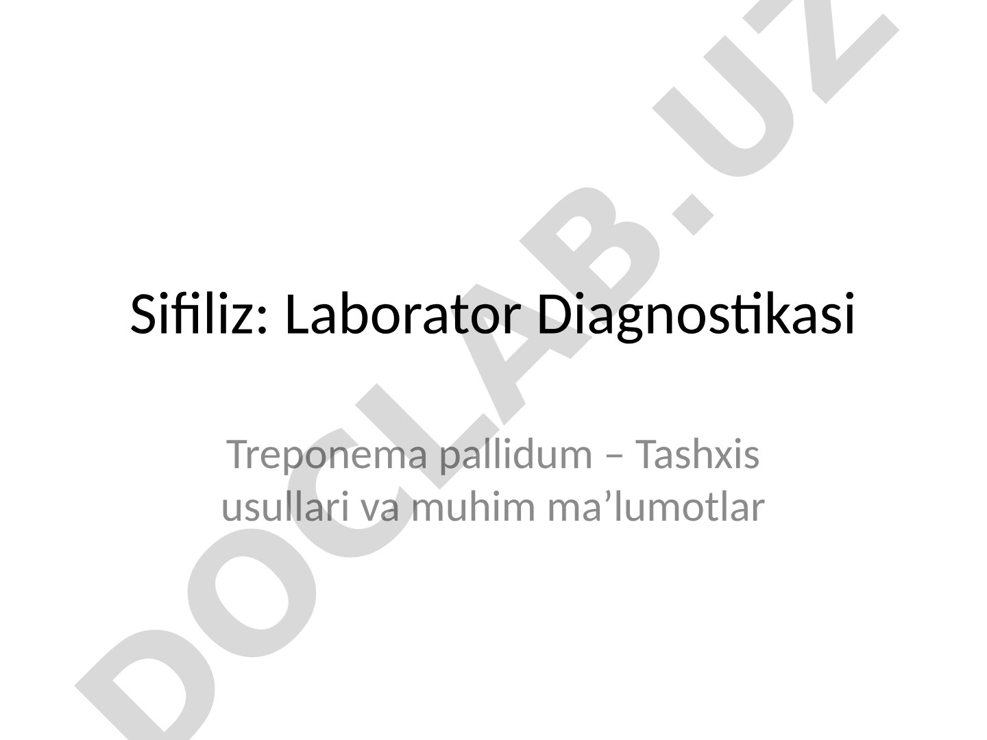 Sifiliz: Laborator Diagnostikasi
