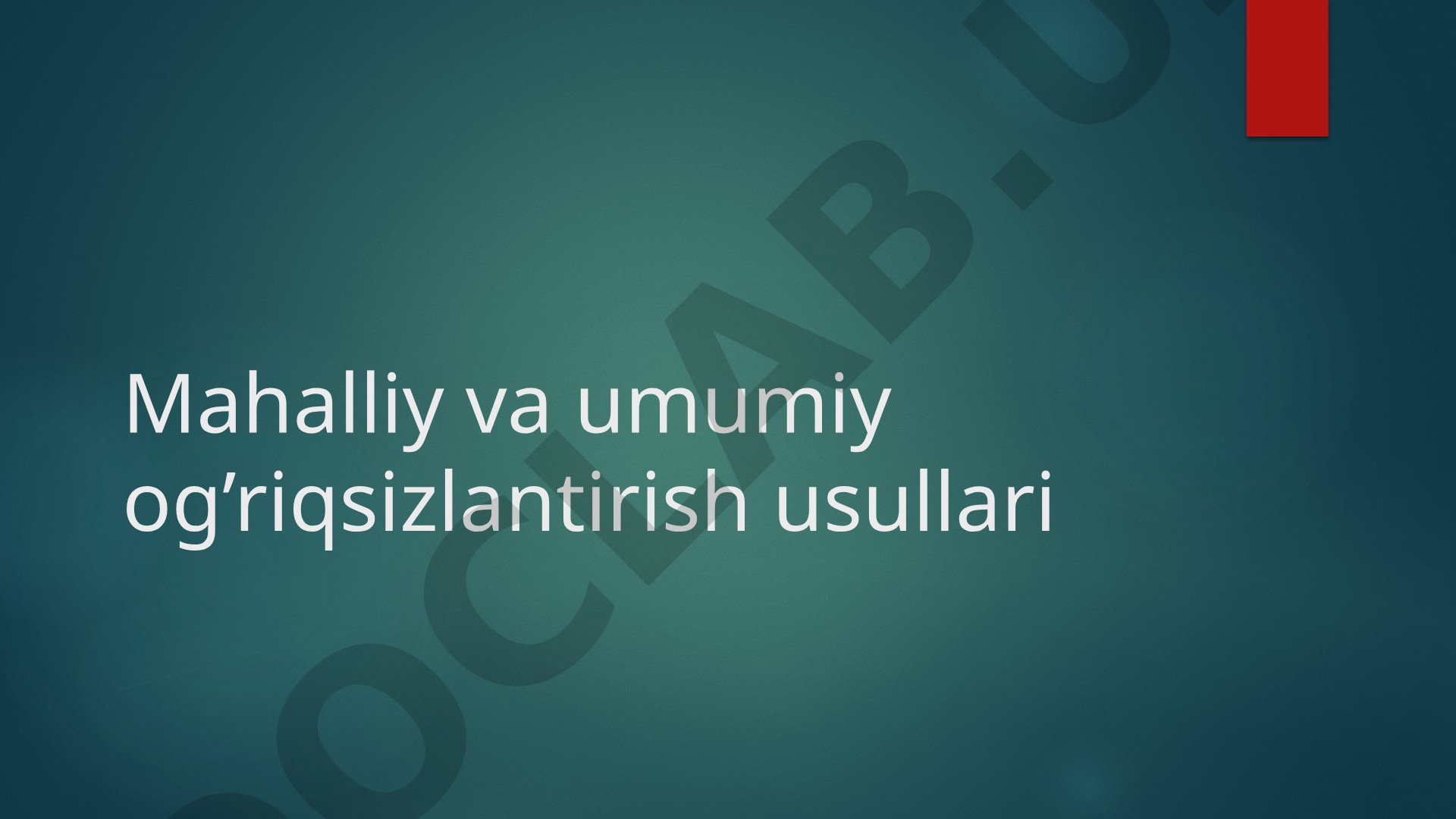 Mahalliy va umumiy og'riqsizlantirish usullari