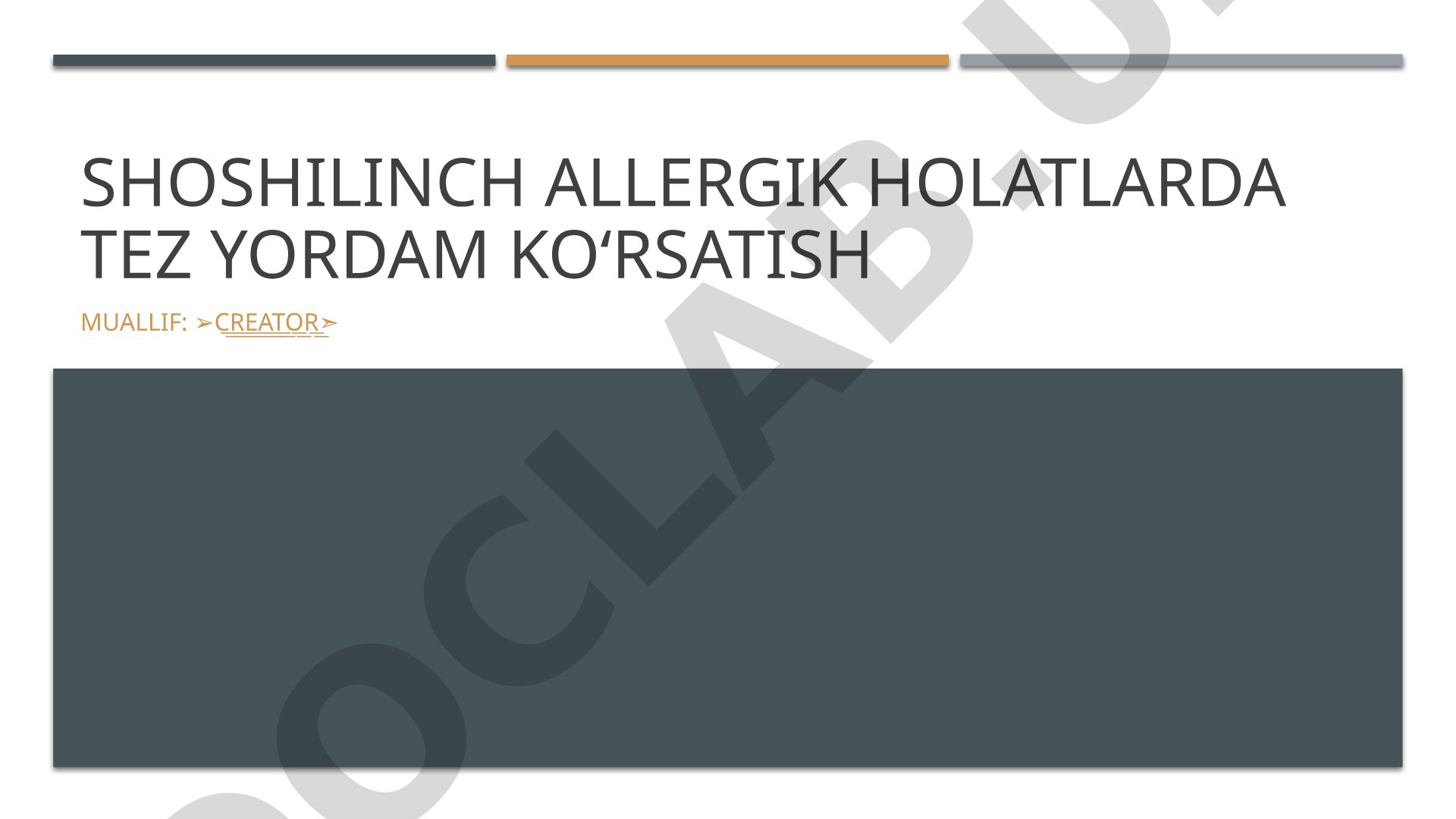 Shoshilinch allergik holatlarda tez yordam ko'rsatish