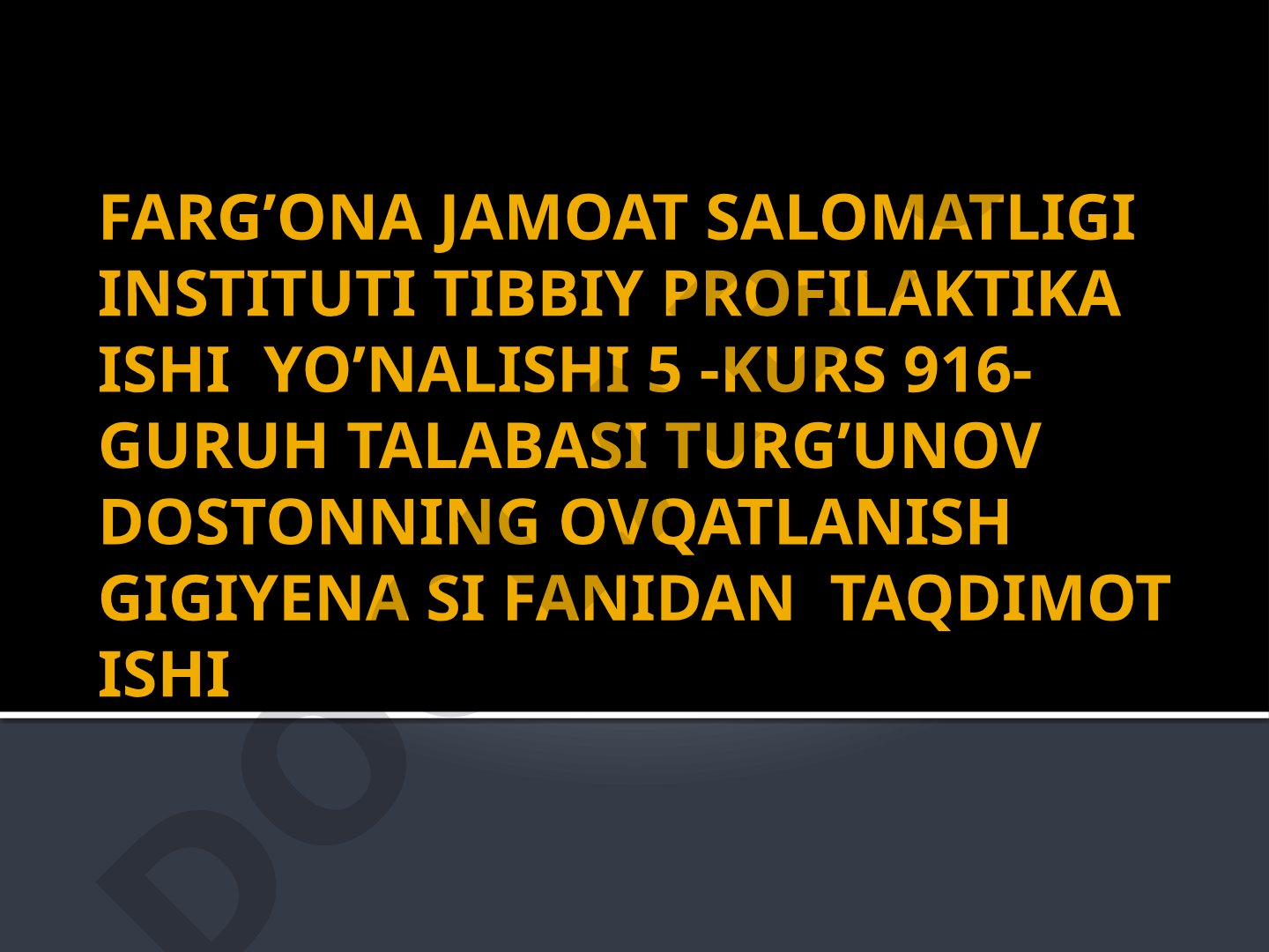 Oziq-ovqat mahsulotlari sifatini sanitar-gigiyenik va mikrobiologik nazorati