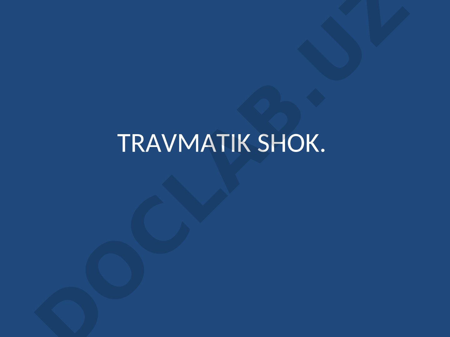 Travmatik shok teoriyasi va terminal holatlar
