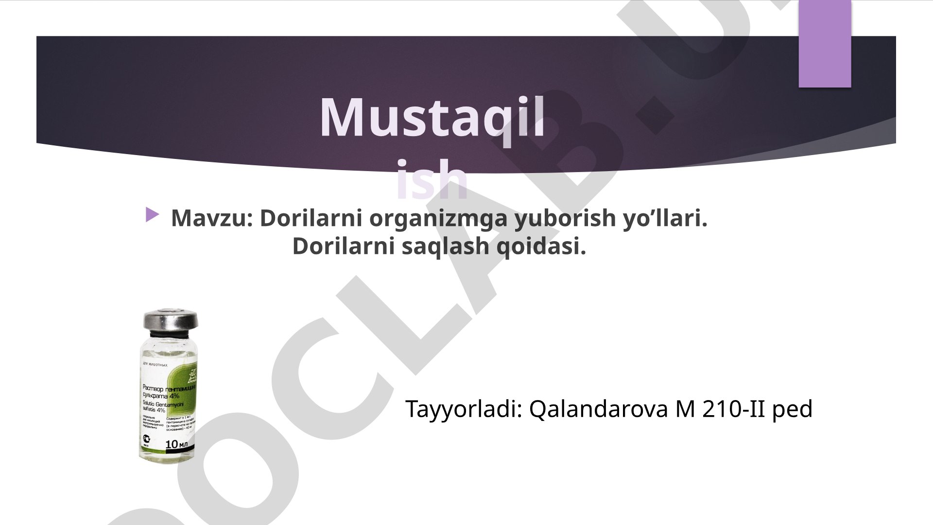 Dorilarni organizmga yuborish yo'llari. Dorilarni saqlash qoidasi