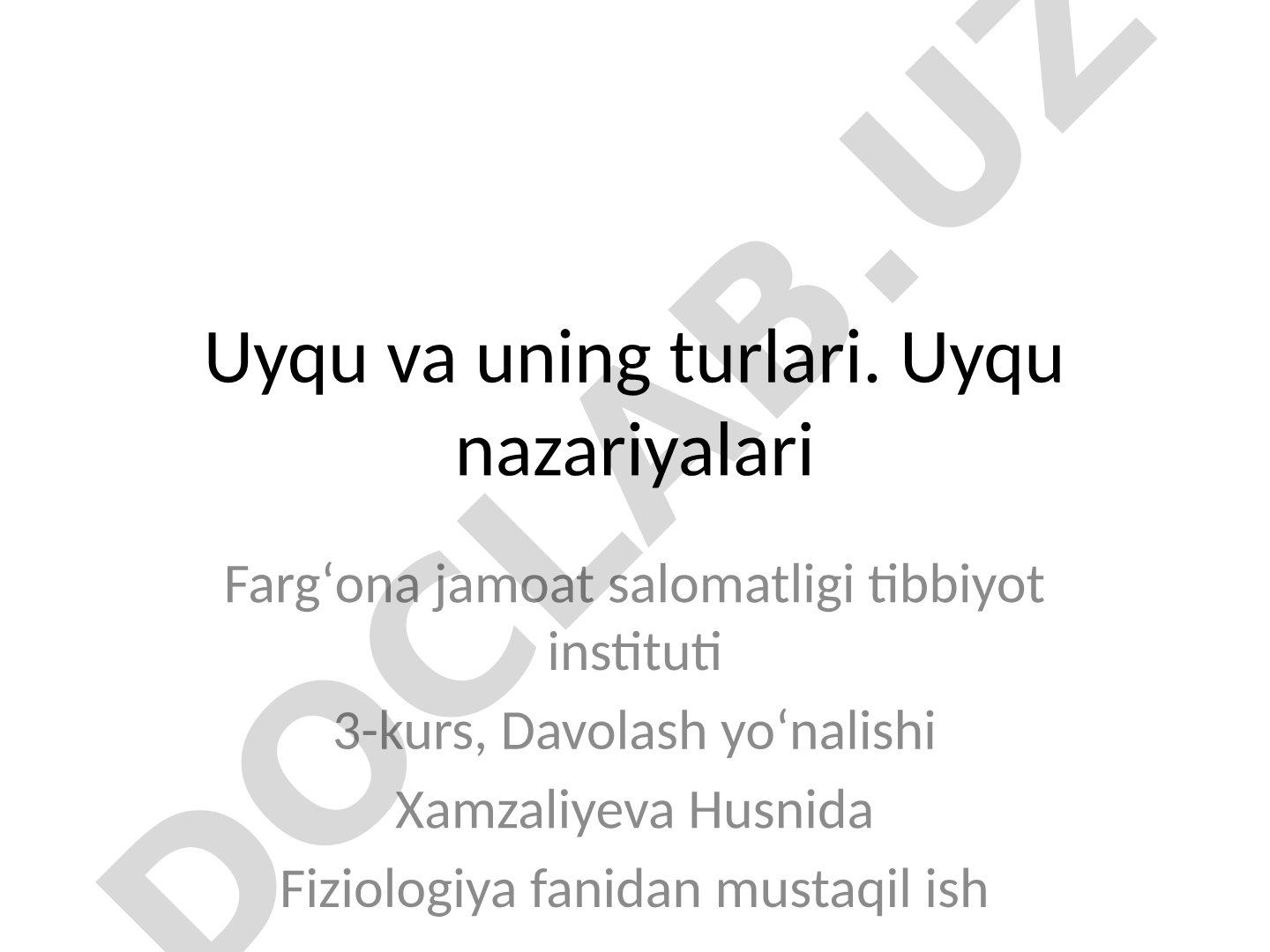 Uyqu va uning turlari. Uyqu nazariyalari