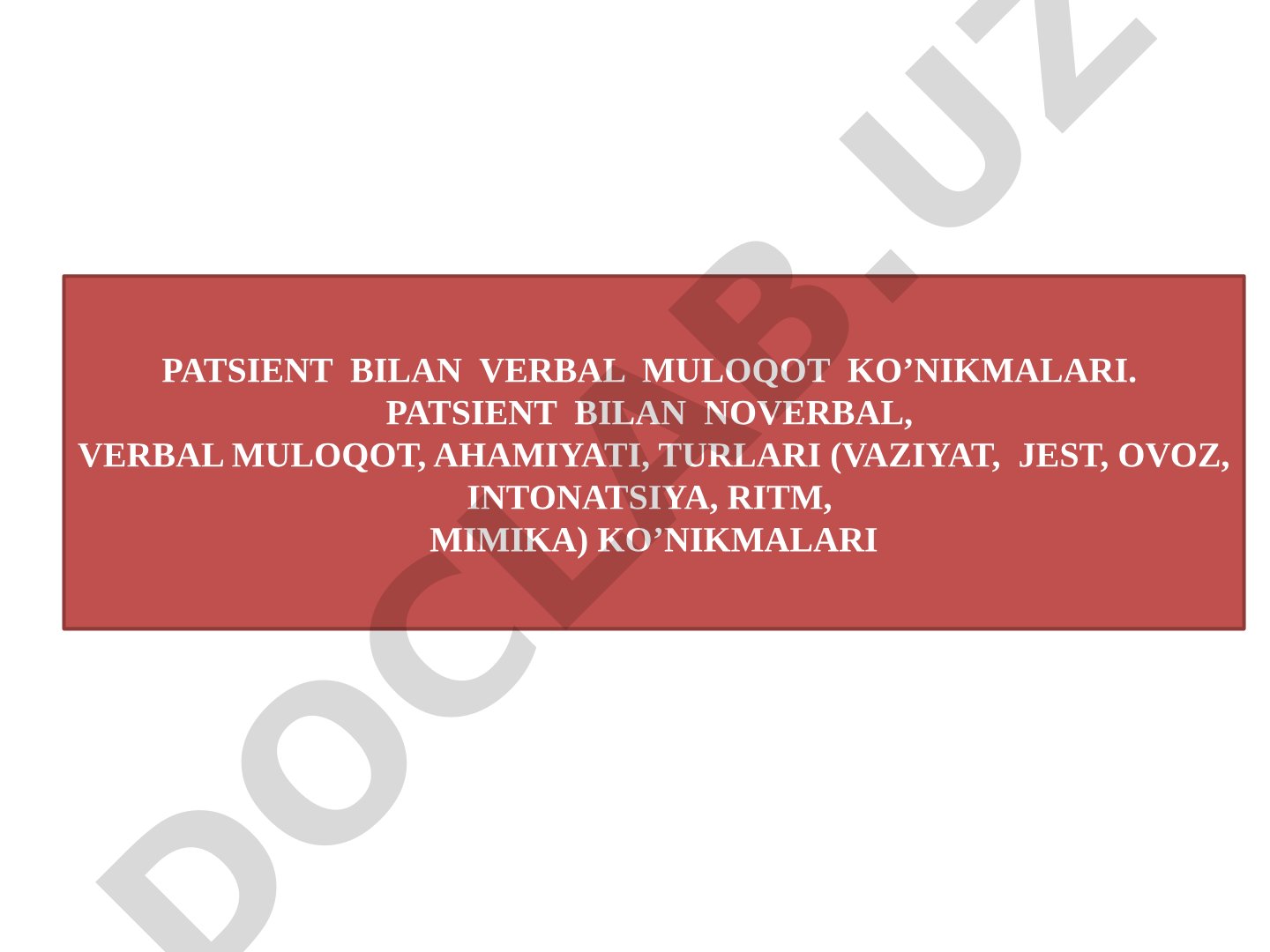 Bemor bilan verbal va noverbal muloqot ko'nikmalari