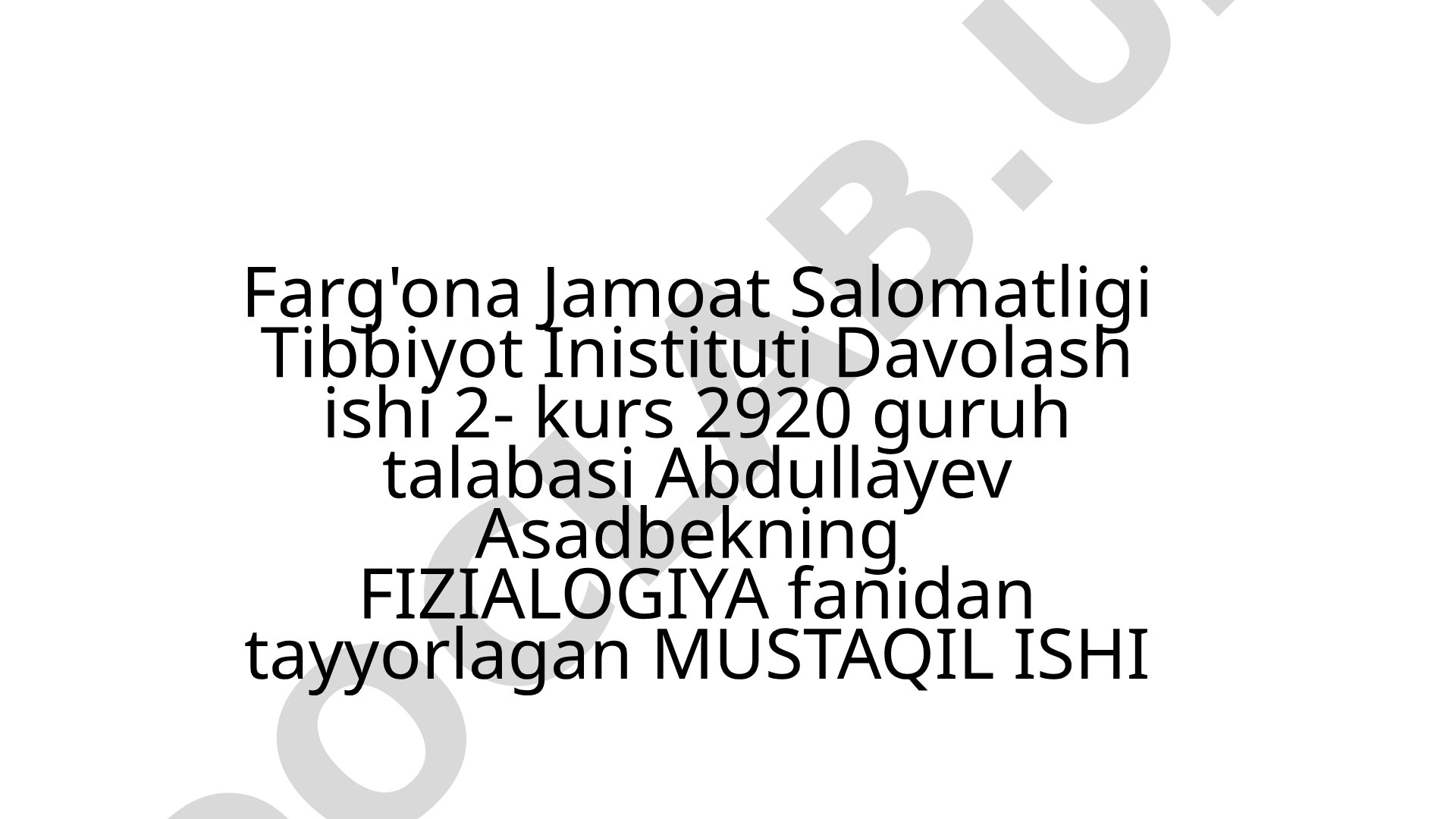 Fiziologiya fanidan mustaqil ish