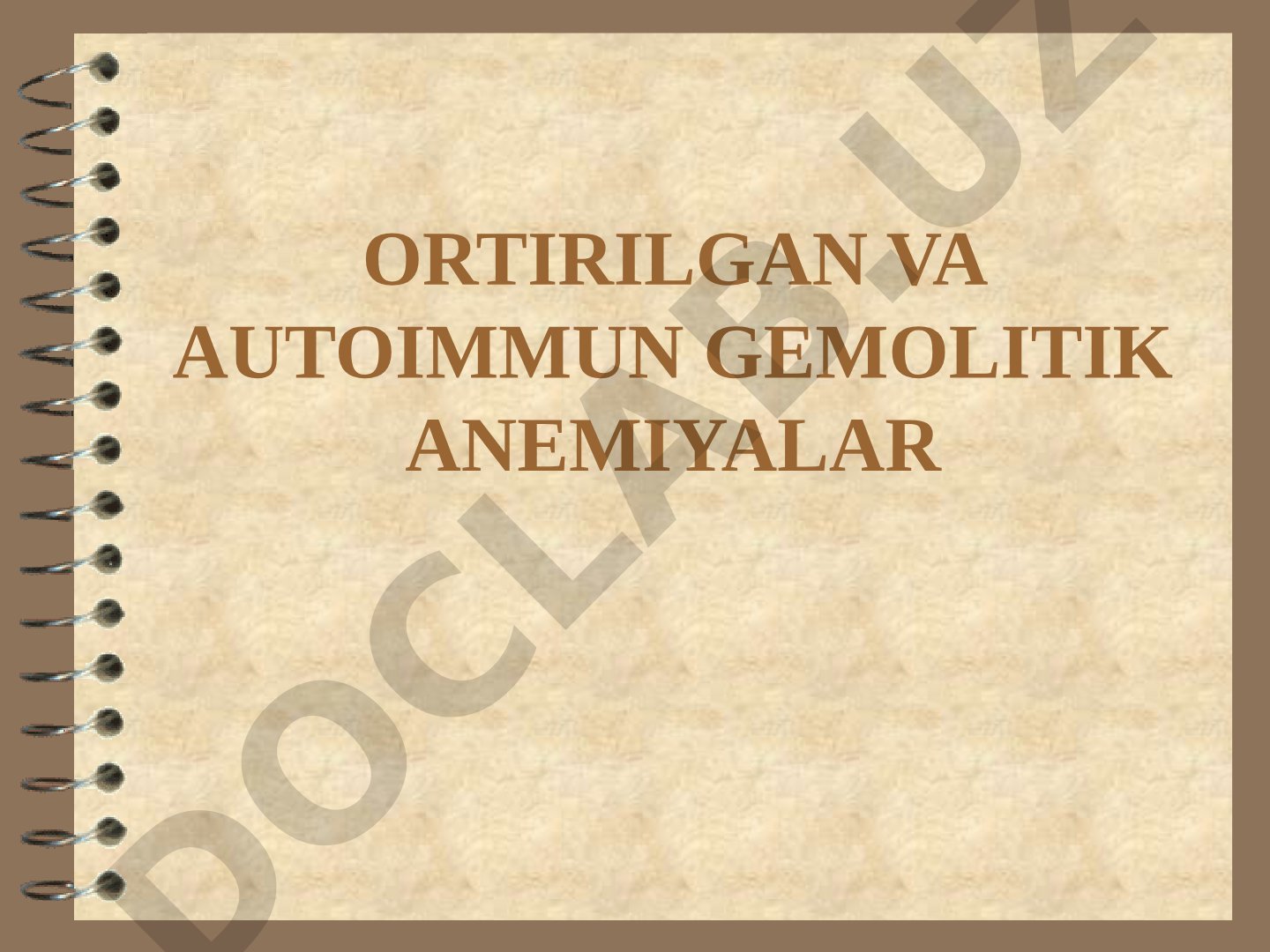 Ortirilgan va autoimmun gemolitik anemiyalar