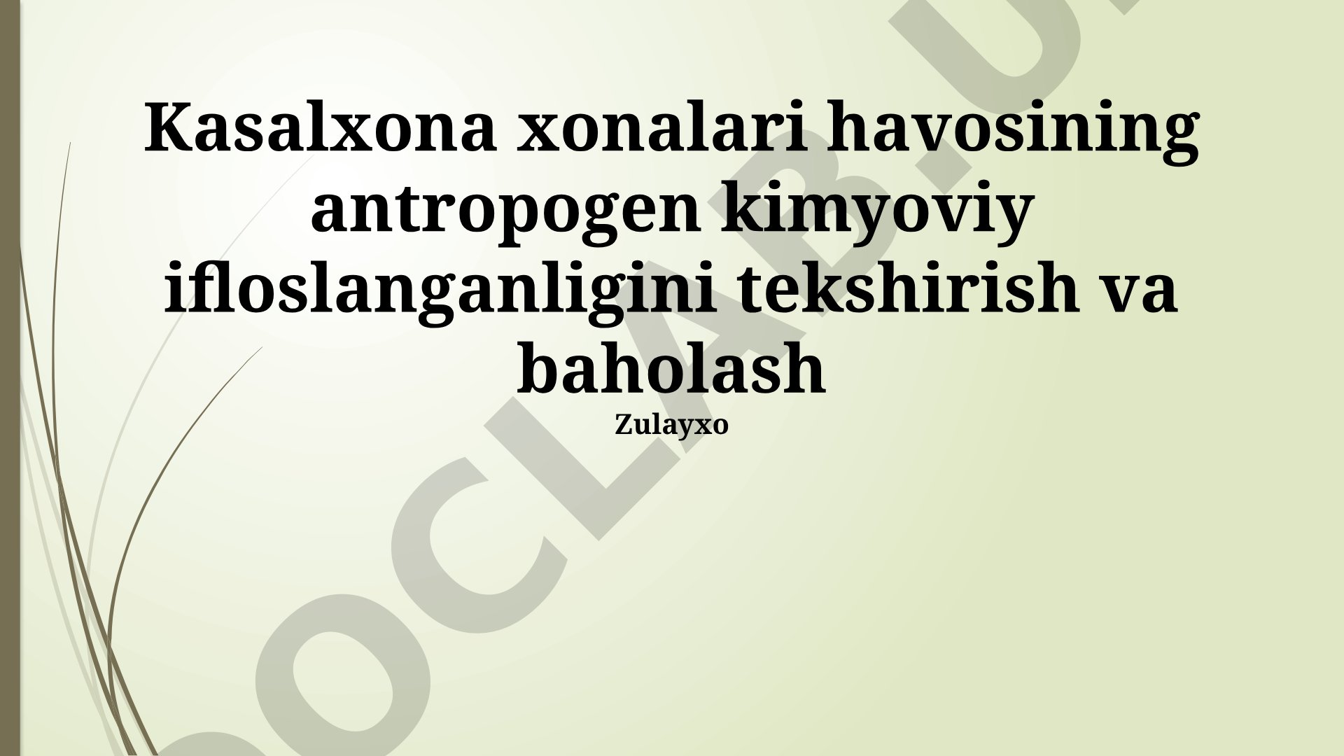 Kasalxona xonalari havosining antropogen kimyoviy ifloslanganligini tekshirish va baholash