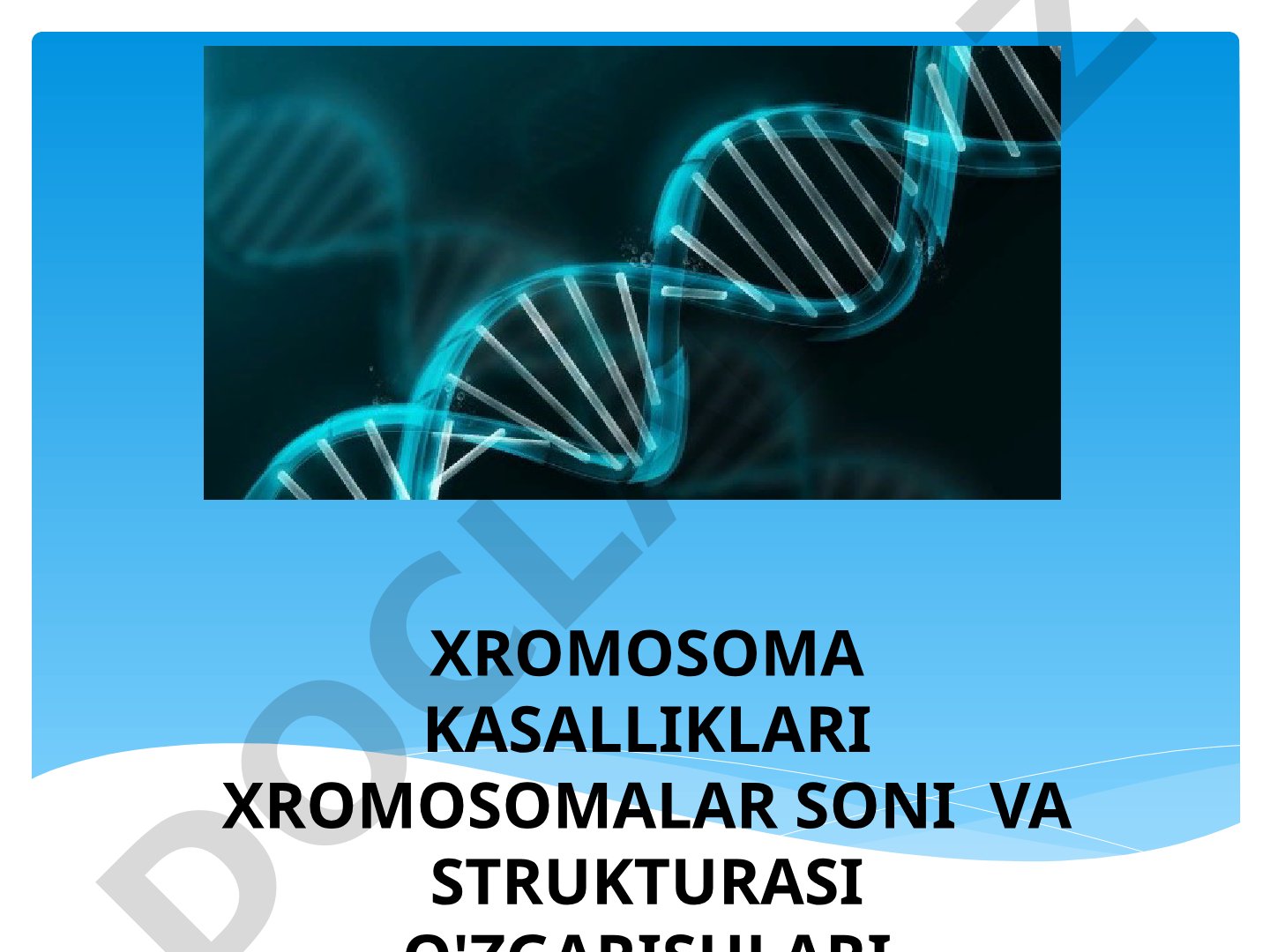 Xromosoma kasalliklari: soni va strukturasi o'zgarishlari