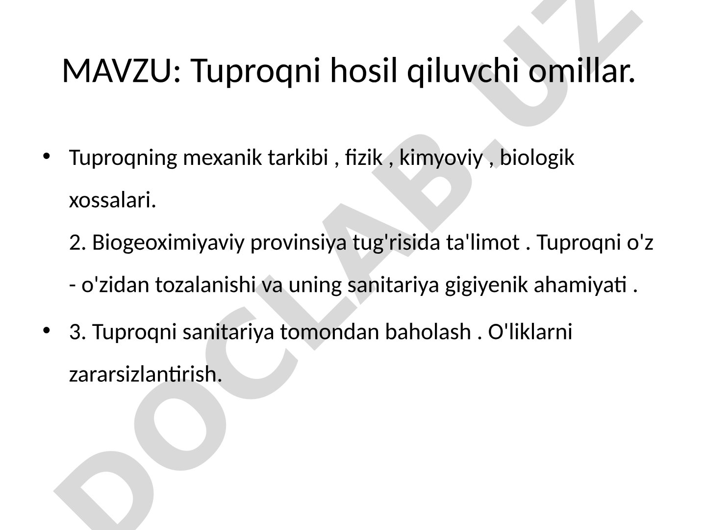 Tuproqni hosil qiluvchi omillar va uning xossalari