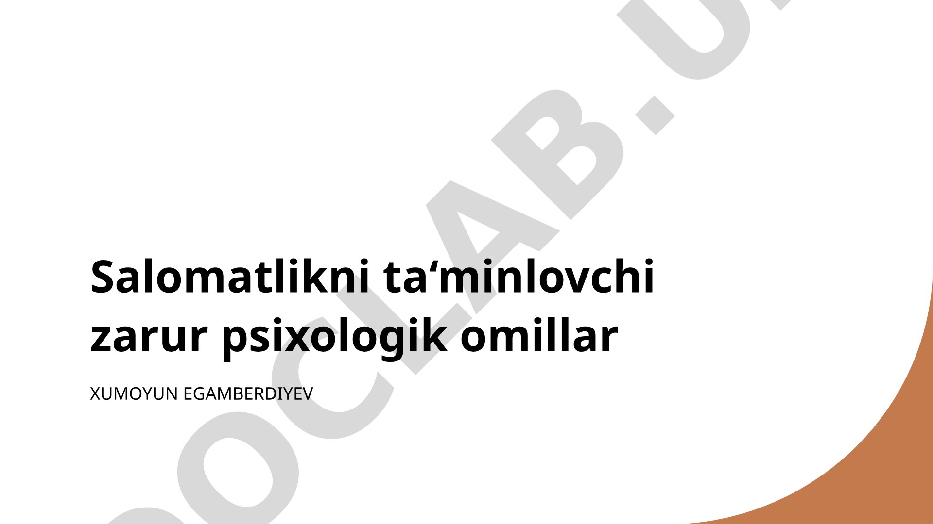 Salomatlikni ta'minlovchi zarur psixologik omillar