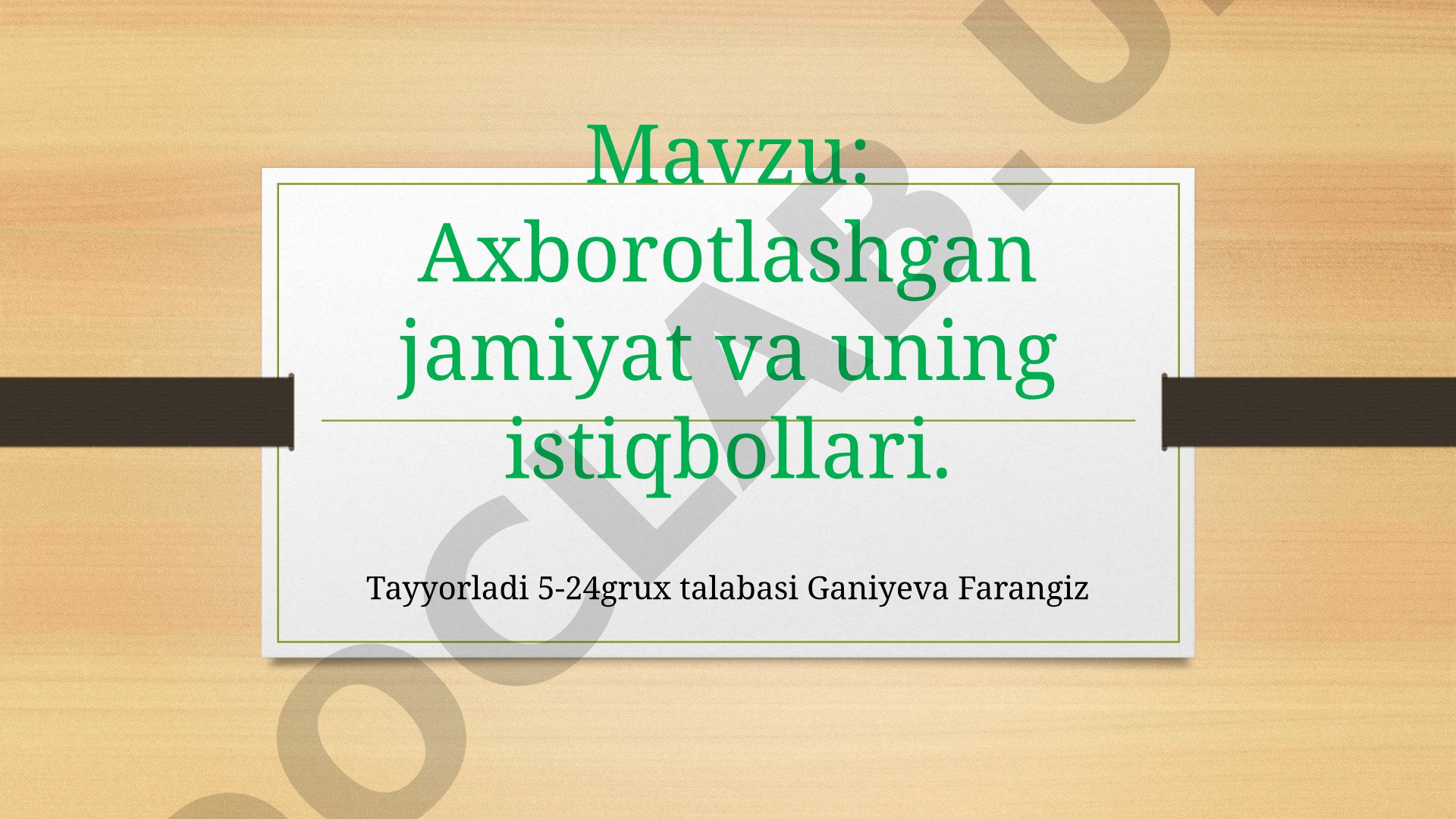 Axborotlashgan Jamiyat va Istiqbollari