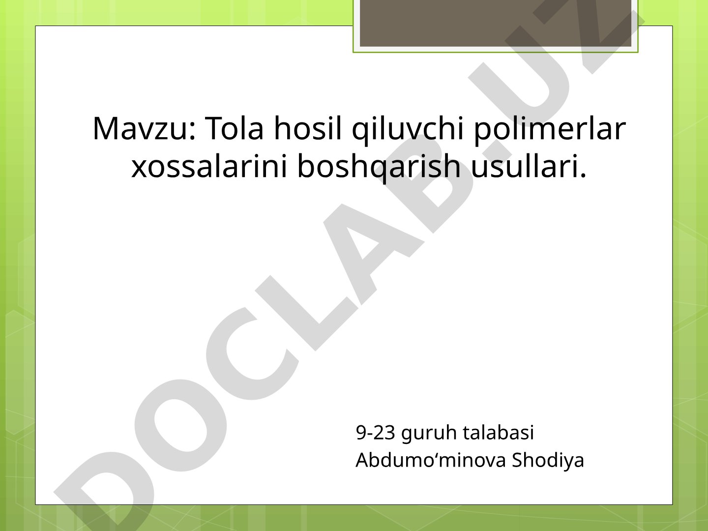 Tola Hosil Qiluvchi Polimerlar Xossalari