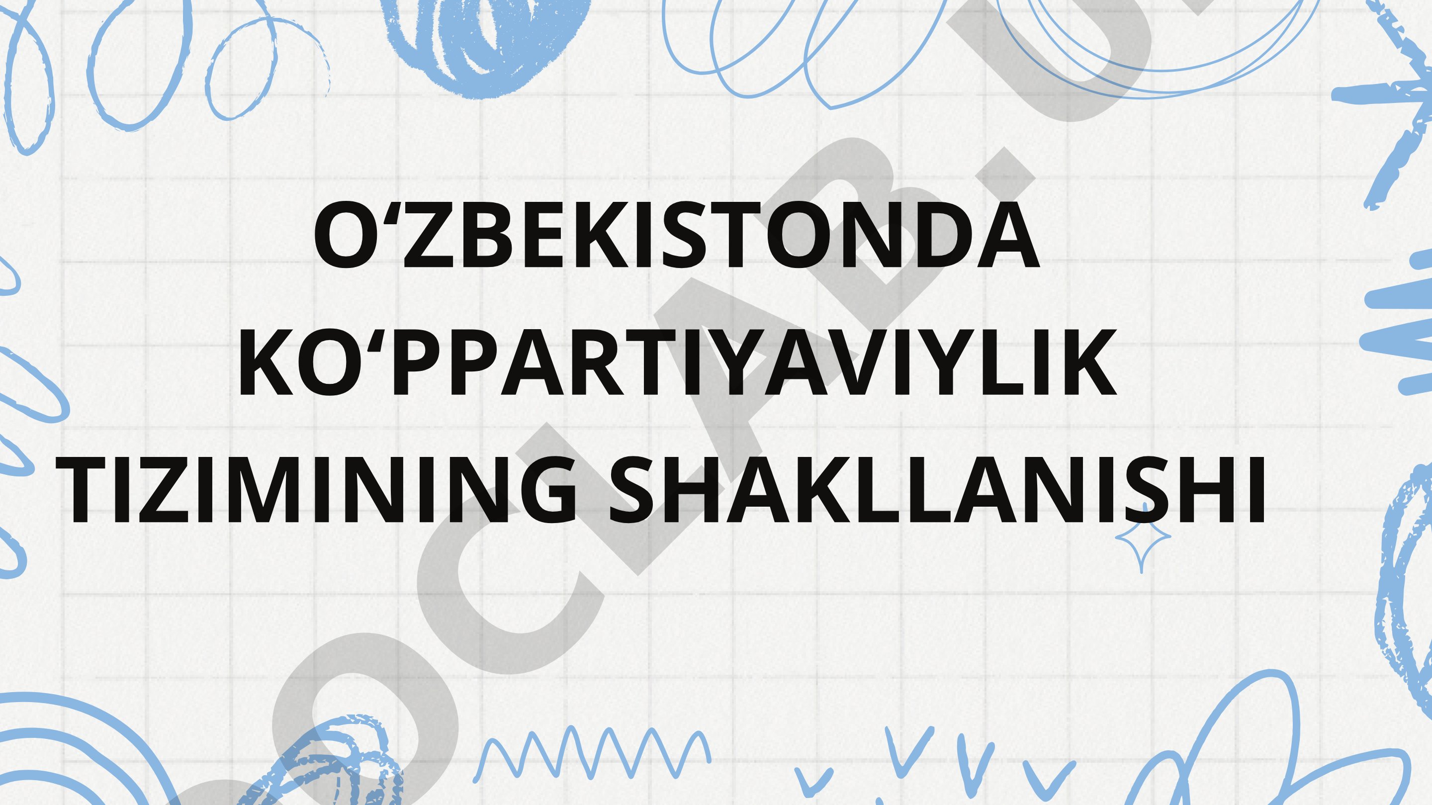O'zbekistonda ko'ppartiyaviylik tizimining shakllanishi