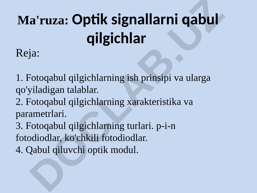 Fotoqabul qilgichlarning ish prinsipi, xarakteristikalari va turlari