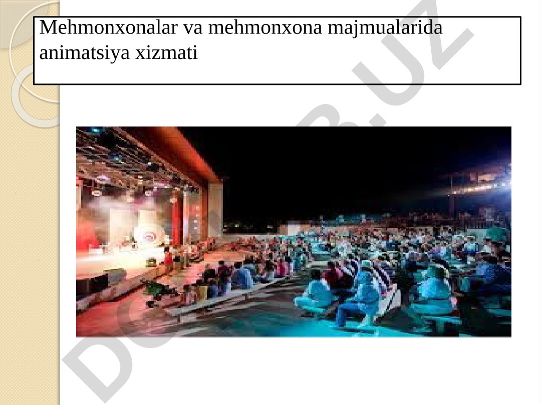 Mehmonxonalarda animatsiya xizmati va turizm