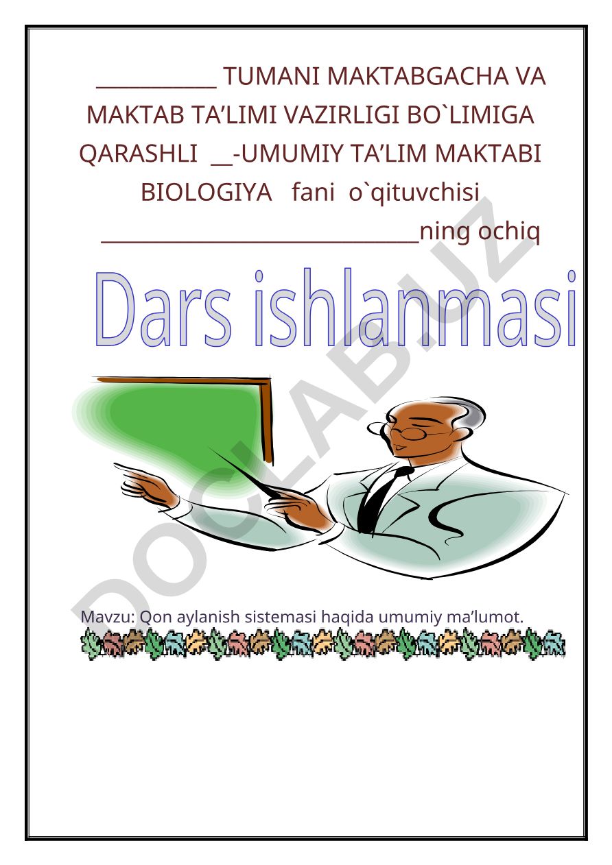 Qon aylanish sistemasi haqida umumiy ma’lumot