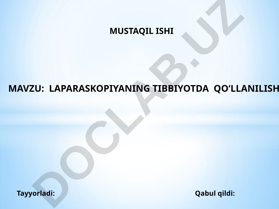 Laparoskopiyaning tibbiyotda qo‘llanilishi