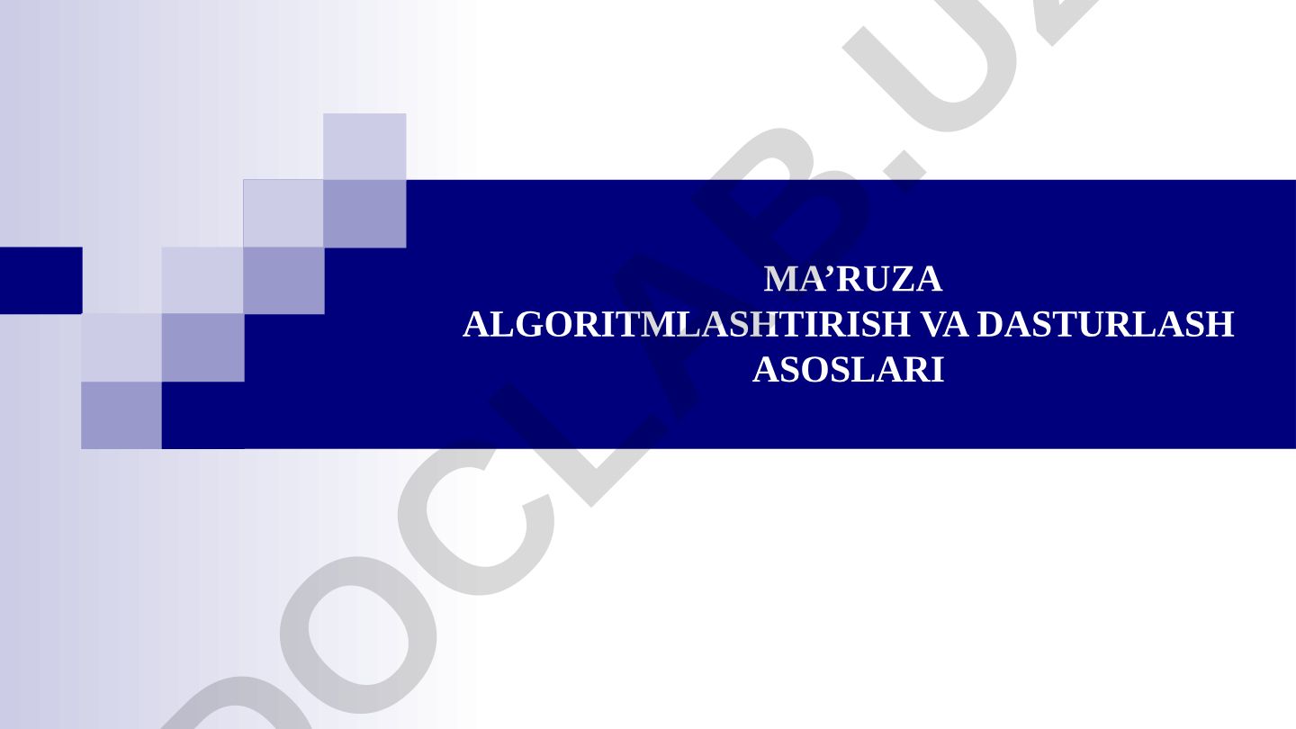 Algoritmlashtirish va dasturlash asoslari mavzu rejasi