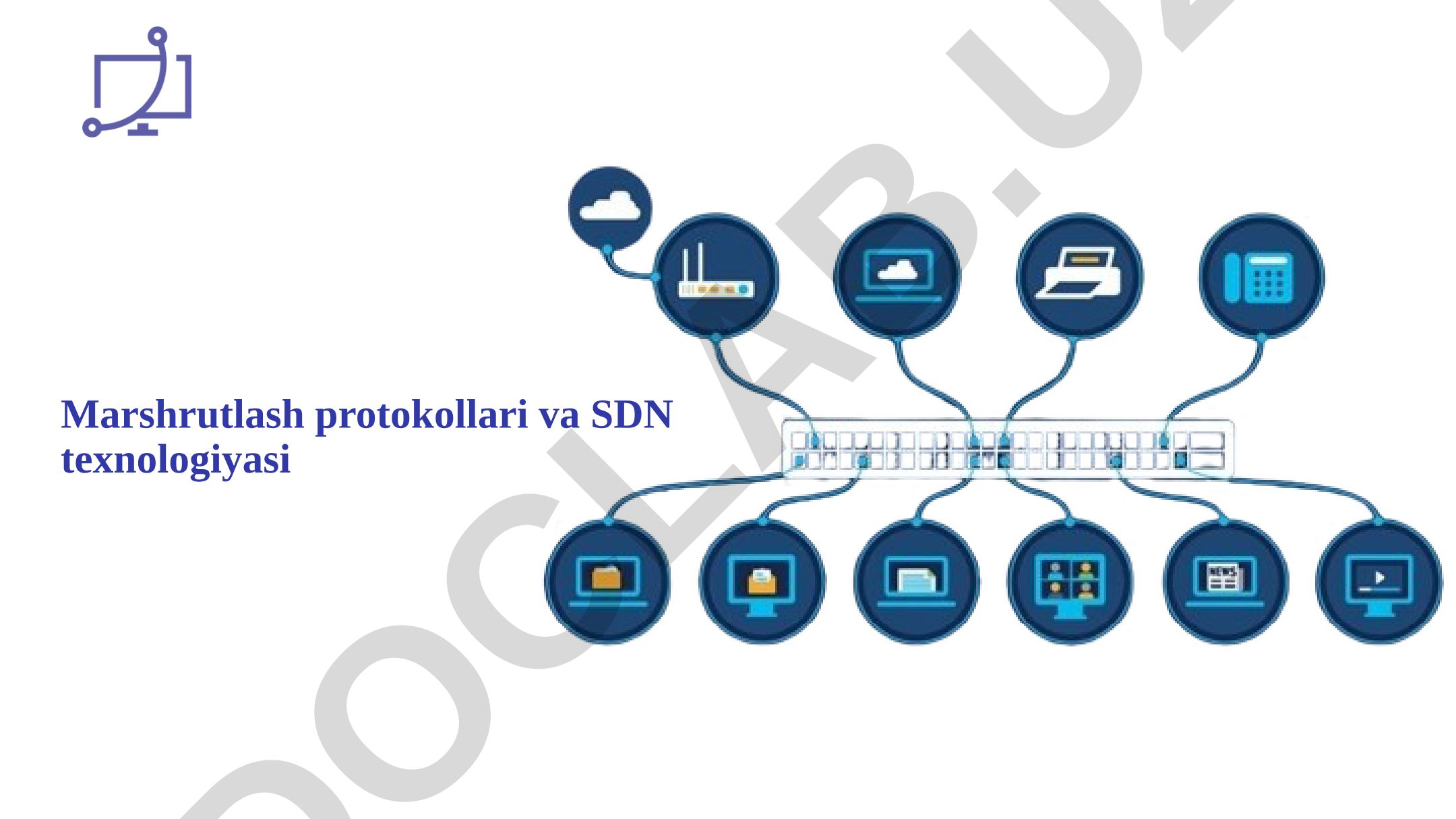 Marshrutlash protokollari va SDN texnologiyasi