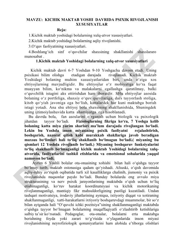 Kichik maktab yoshi davrida psixik rivojlanish xususiyatlari