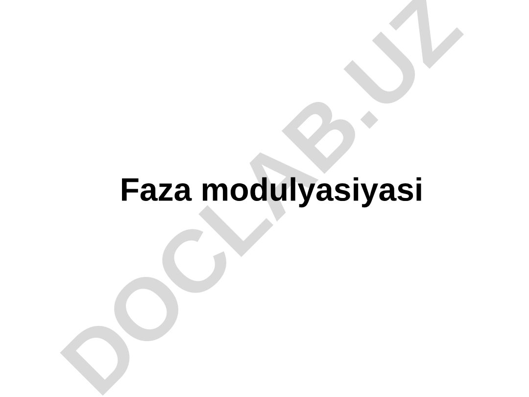 Faza modulyasiyasi: ta'rif, matematik ifodalar va xususiyatlar