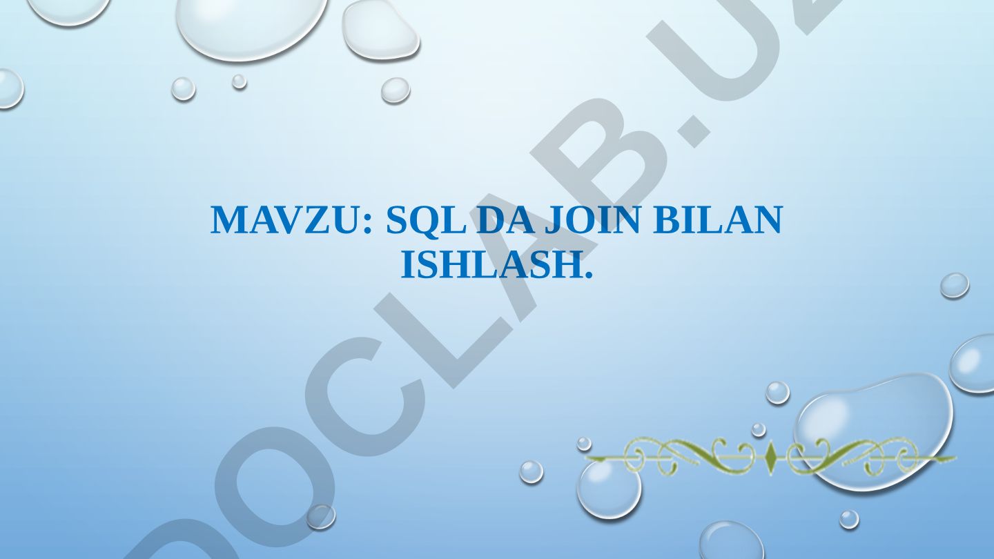 SQL da join BILAN ISHLASH