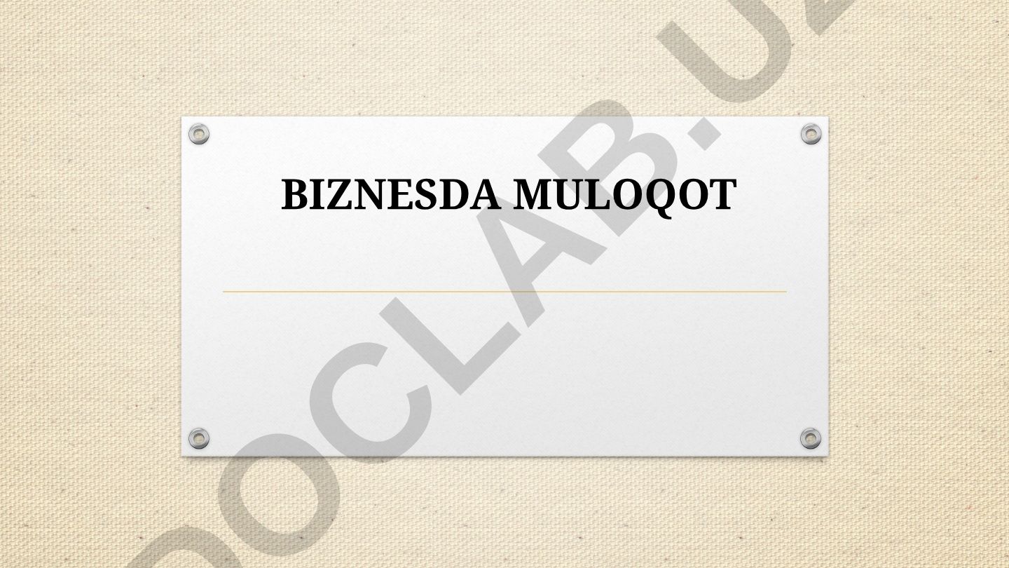 Biznesda muloqot va kommunikatsiya